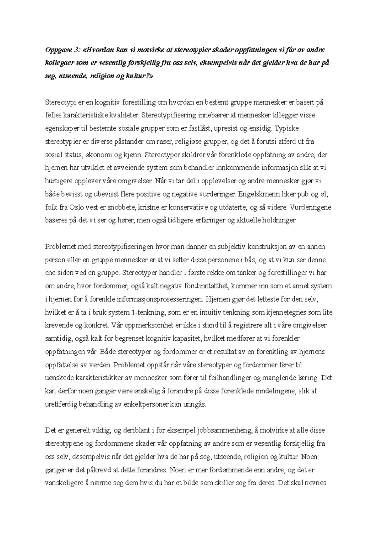 Stereotypier - Stereotypifisering innebærer at mennesker tillegger ...