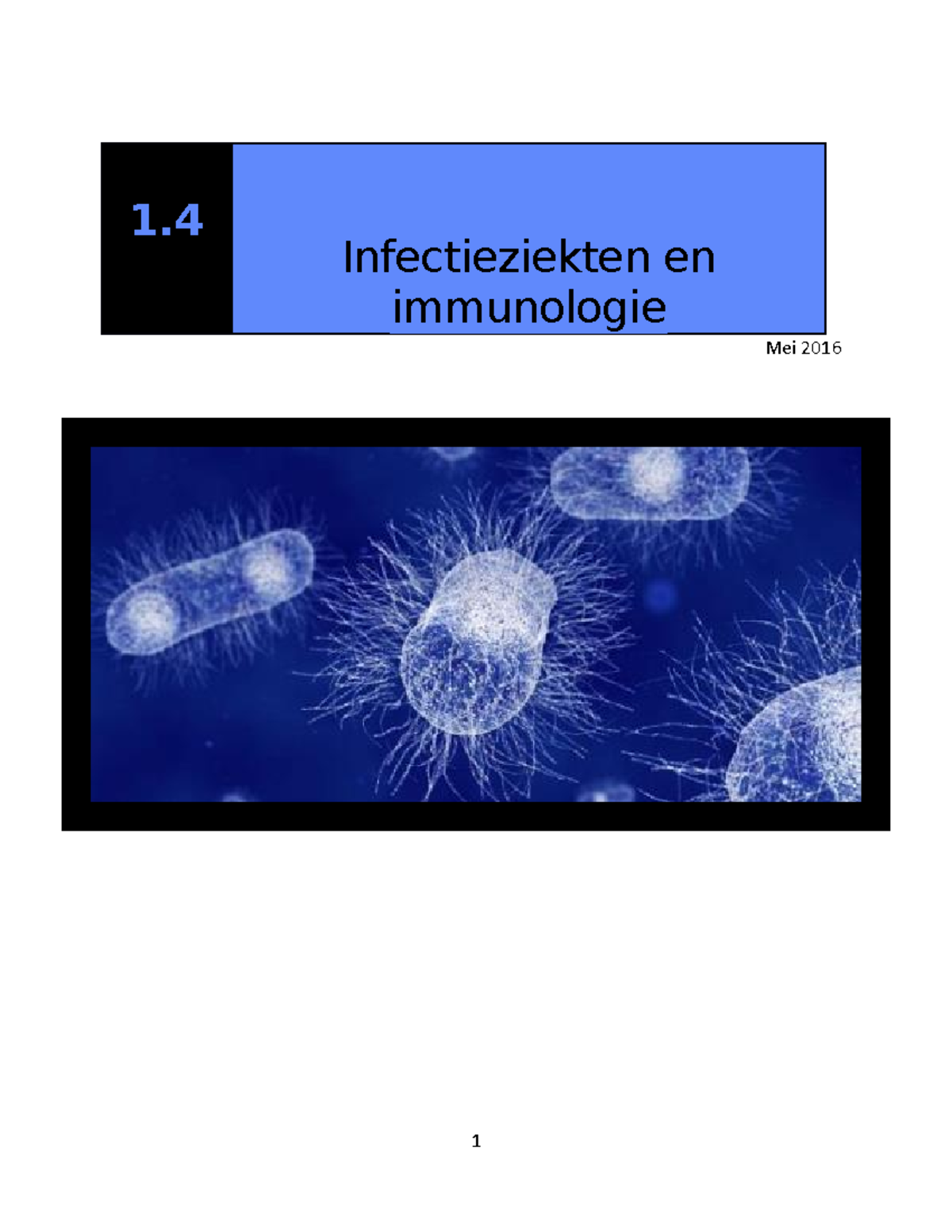 Samenvatting Microbiologie en Infectieziekten - Mei 2016 Studie ...