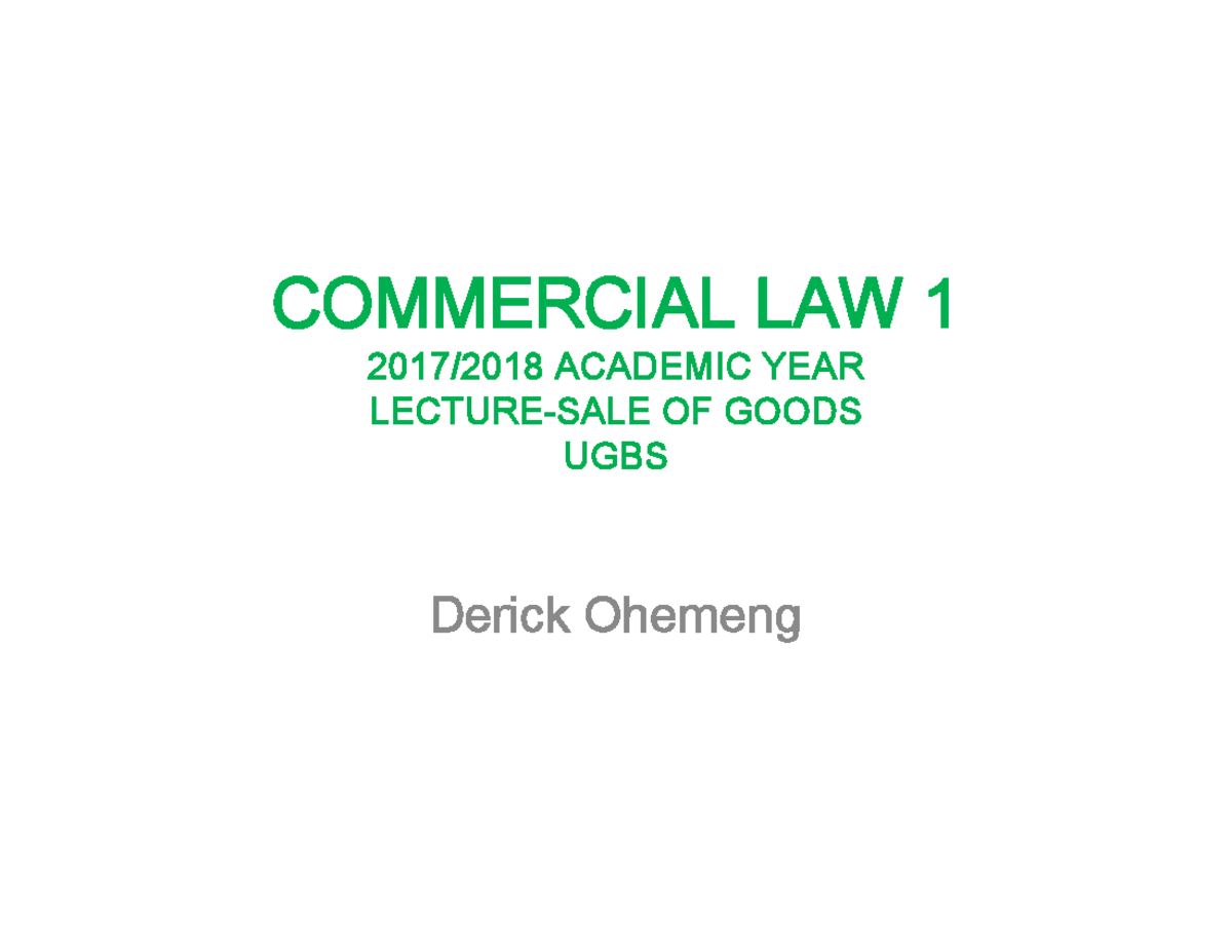 Commercial Law 1 - Sale of Goods Lecture Notes - UGBS - Studocu