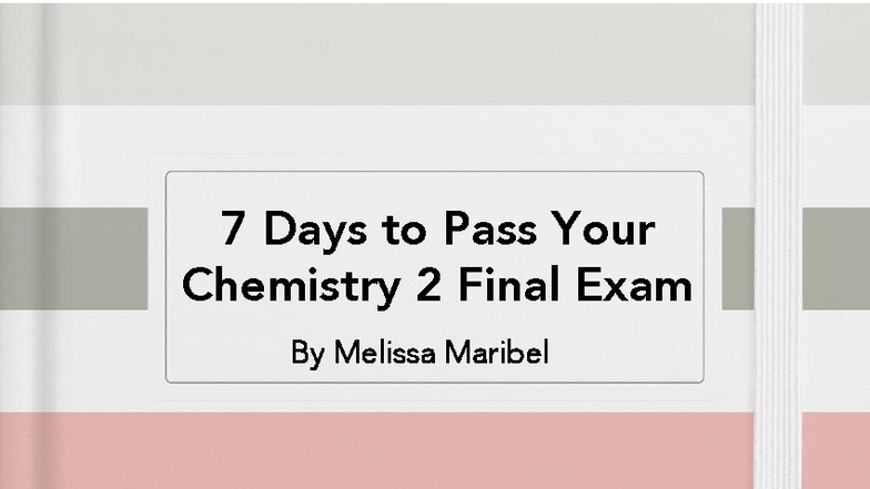 7-Day Study Guide for Chemistry 2 Final Exam - Studocu