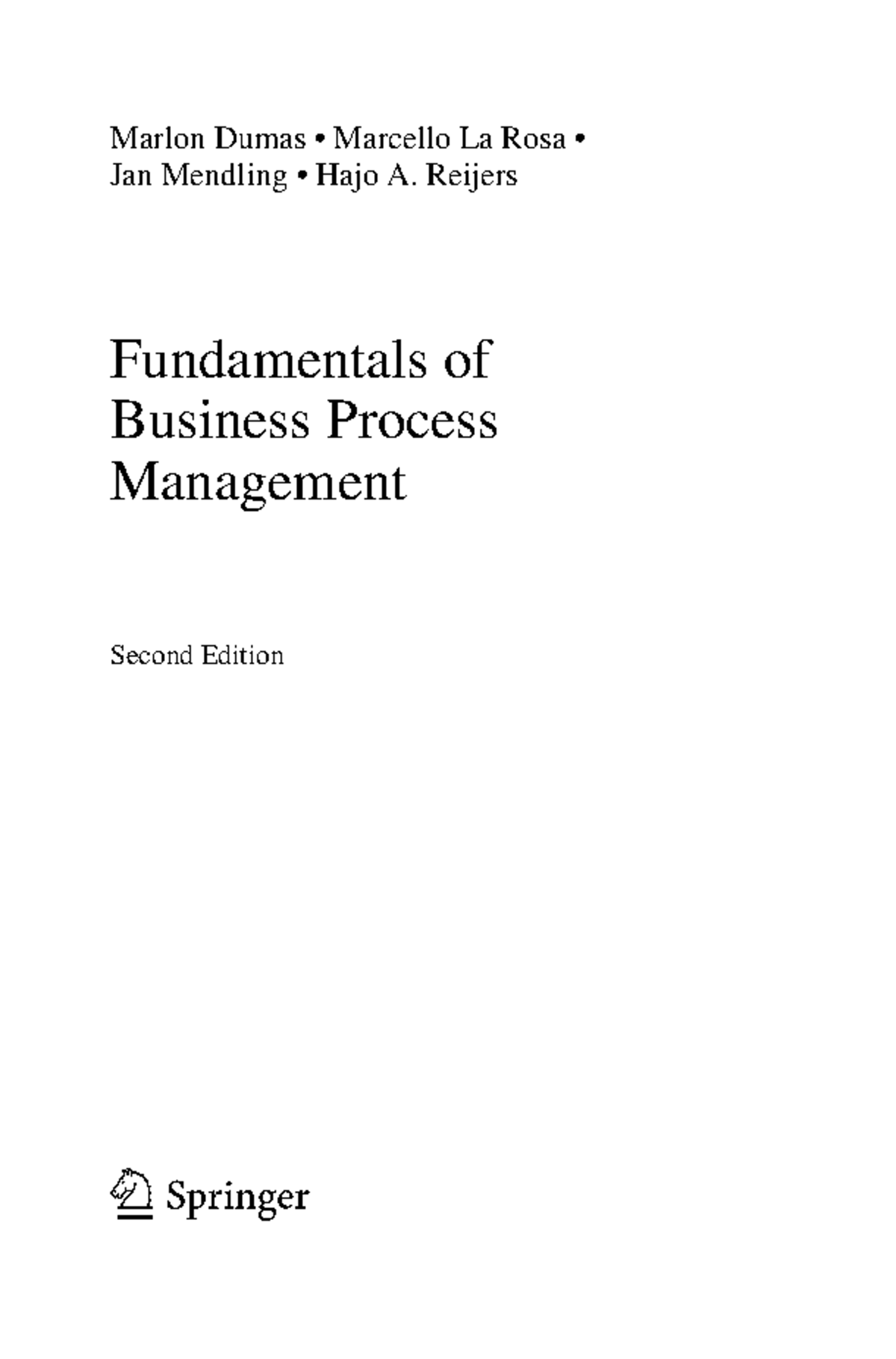 Fundamentals of business process management (BPM) - second edition ...