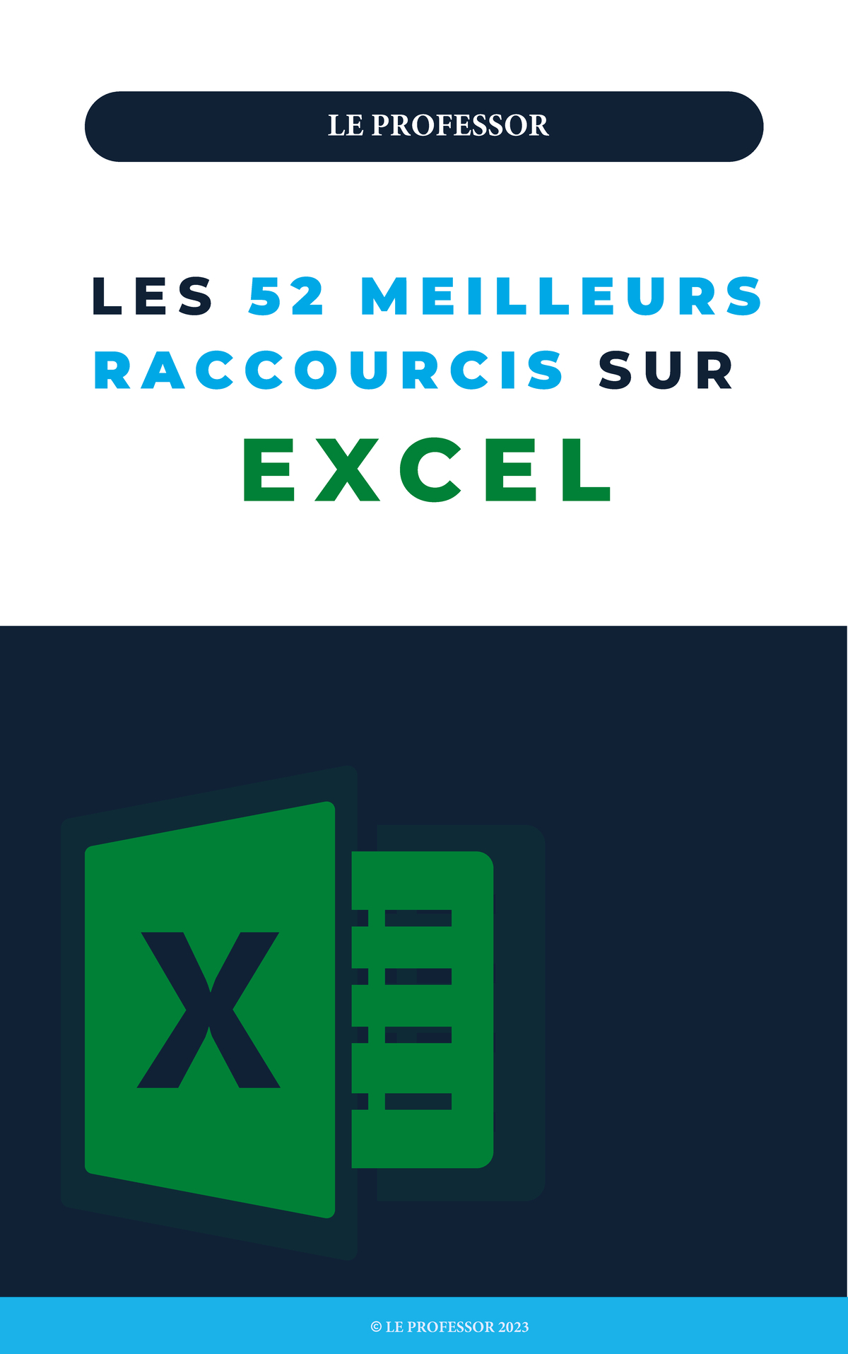 LE PROFESSOR 2023 52 Raccourcis Clavier Essentiels sur Excel Studocu — free download