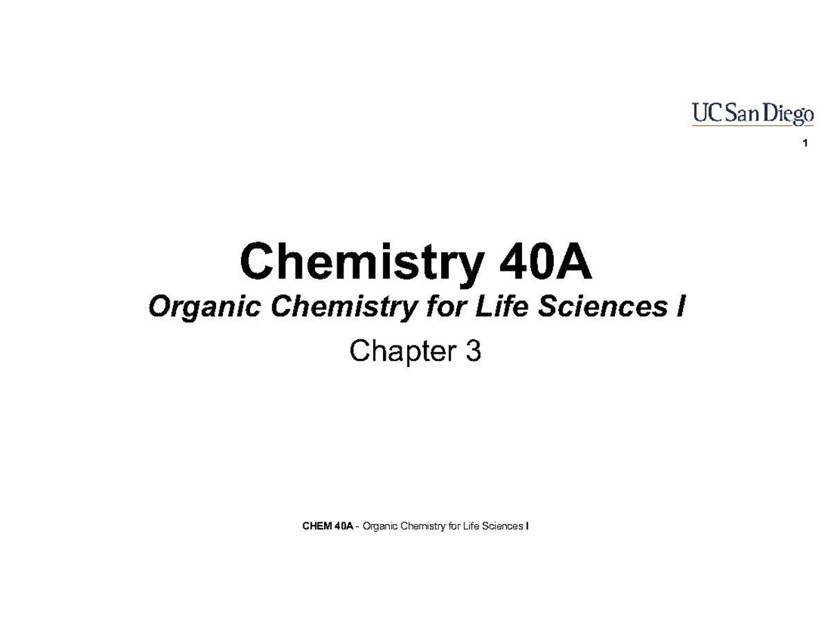 CHEM 40A Organic Chemistry for Life Sciences I Chapter 3 Lecture Notes ...