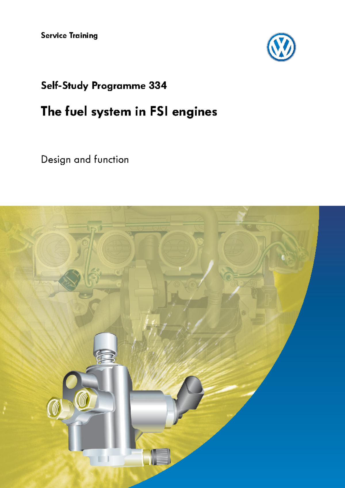 FSI Fuel System Overview - Self-Study Programme S334 - Studocu