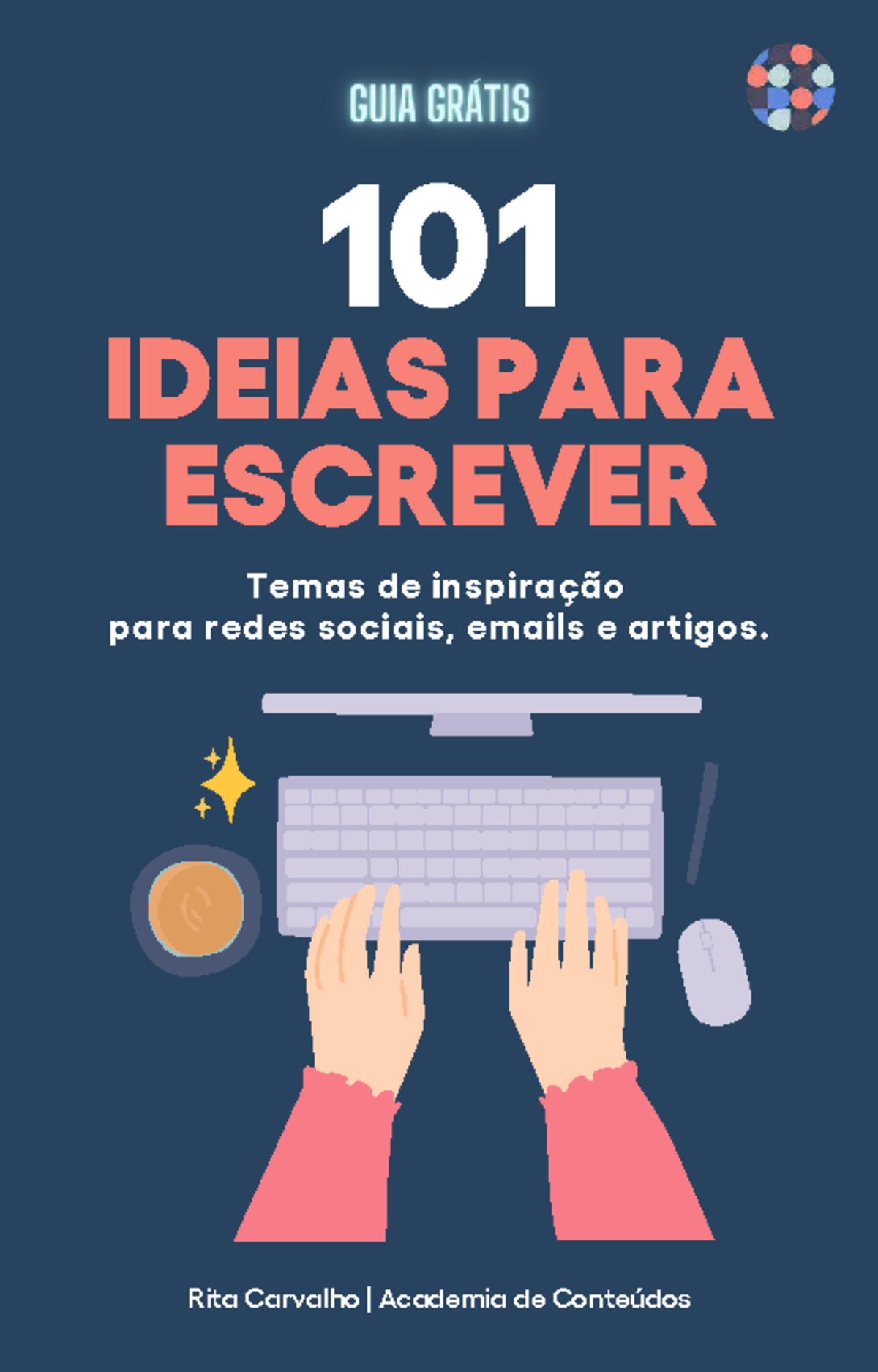 Guia 101 Ideias para Escrever: Inspiração para Conteúdos Online - Studocu