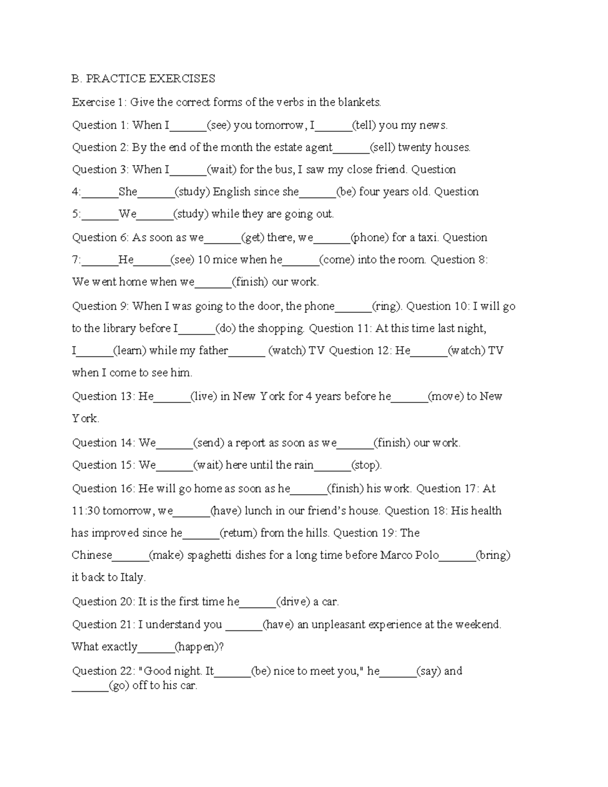 Bản sao của Sự-phối-thì-BT - B. PRACTICE EXERCISES Exercise 1: Give the ...