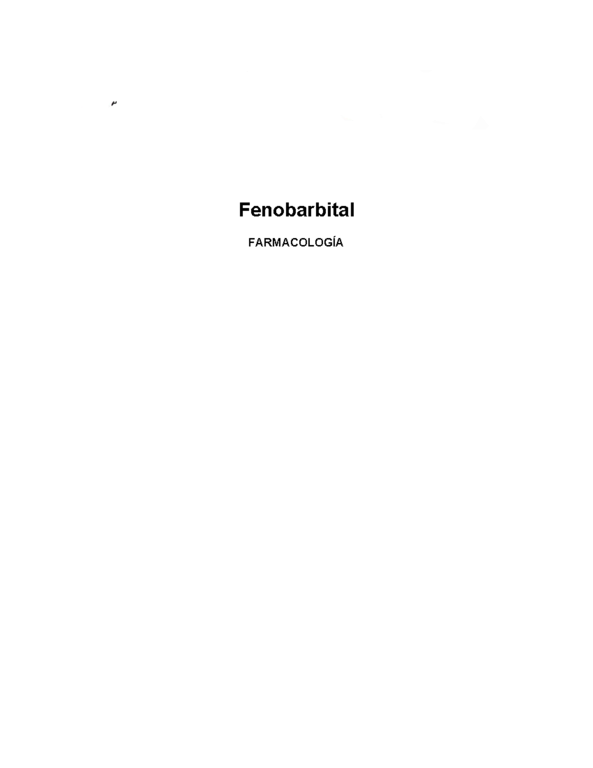 Fenobarbital: Farmacología y Mecanismos de Acción - Grado 3D - Document Preview