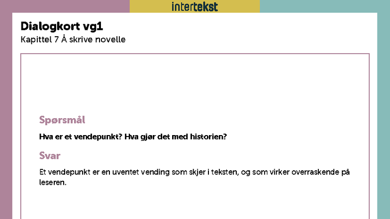 Dialogkort VG1 KAP7 - Skriv Novelle: Viktige Spørsmål & Svar - Studocu