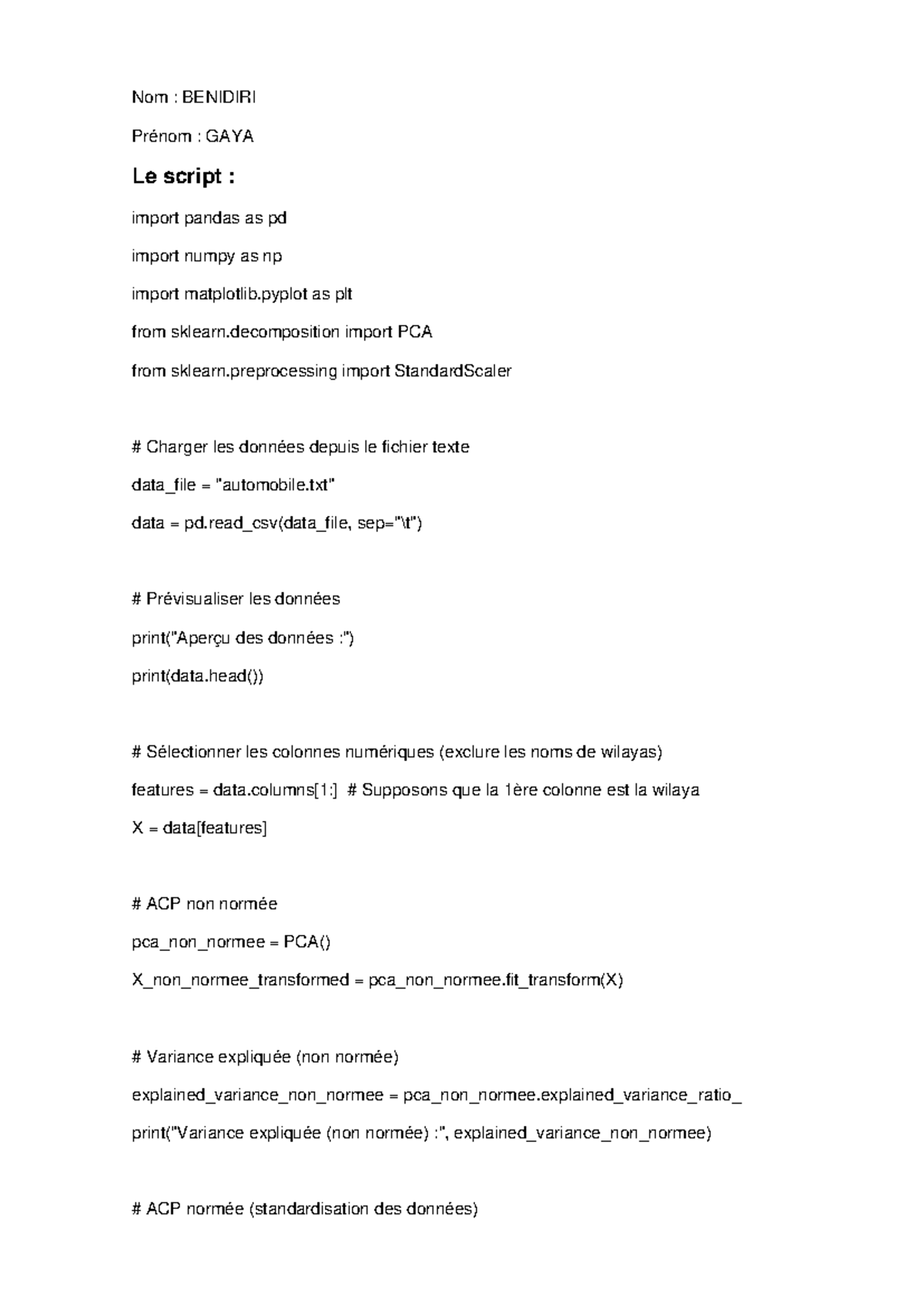 GAYA - good - Nom : BENIDIRI Prénom : GAYA Le script : import pandas as ...