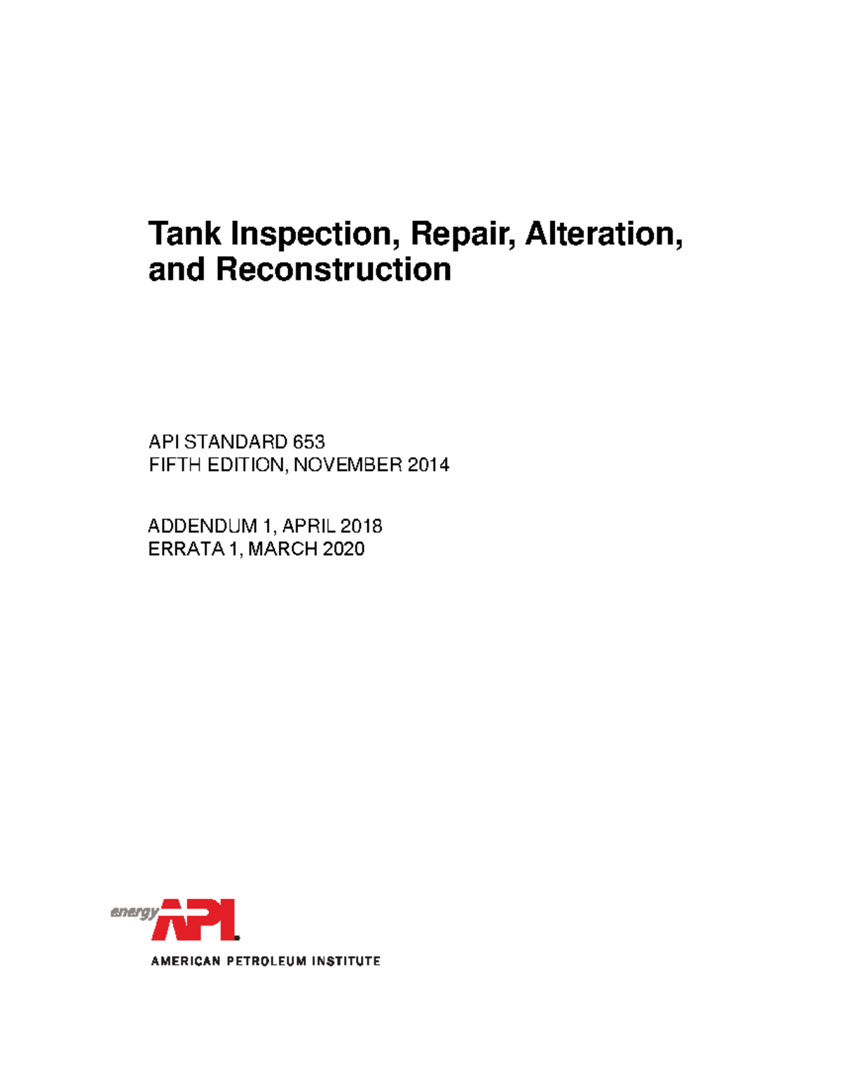 API 653 (2020) - Guidelines for Inspection, Repair, and Reconstruction ...