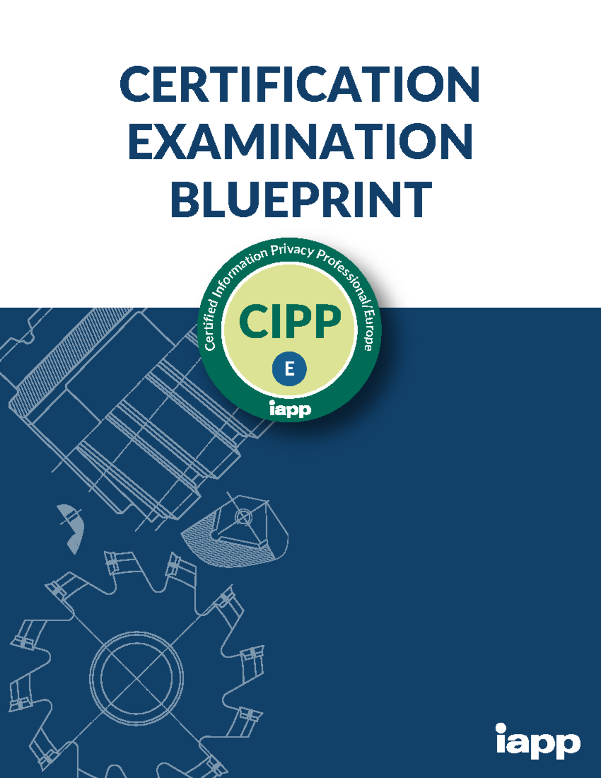 CIPP/E Exam Blueprint - IAPP Privacy Certification Guide 2023 - Studocu