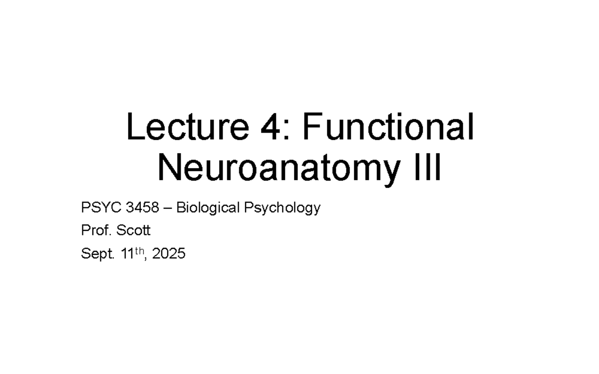 Biological Psychology Lecture 4: Insights on Functional Neuroanatomy ...