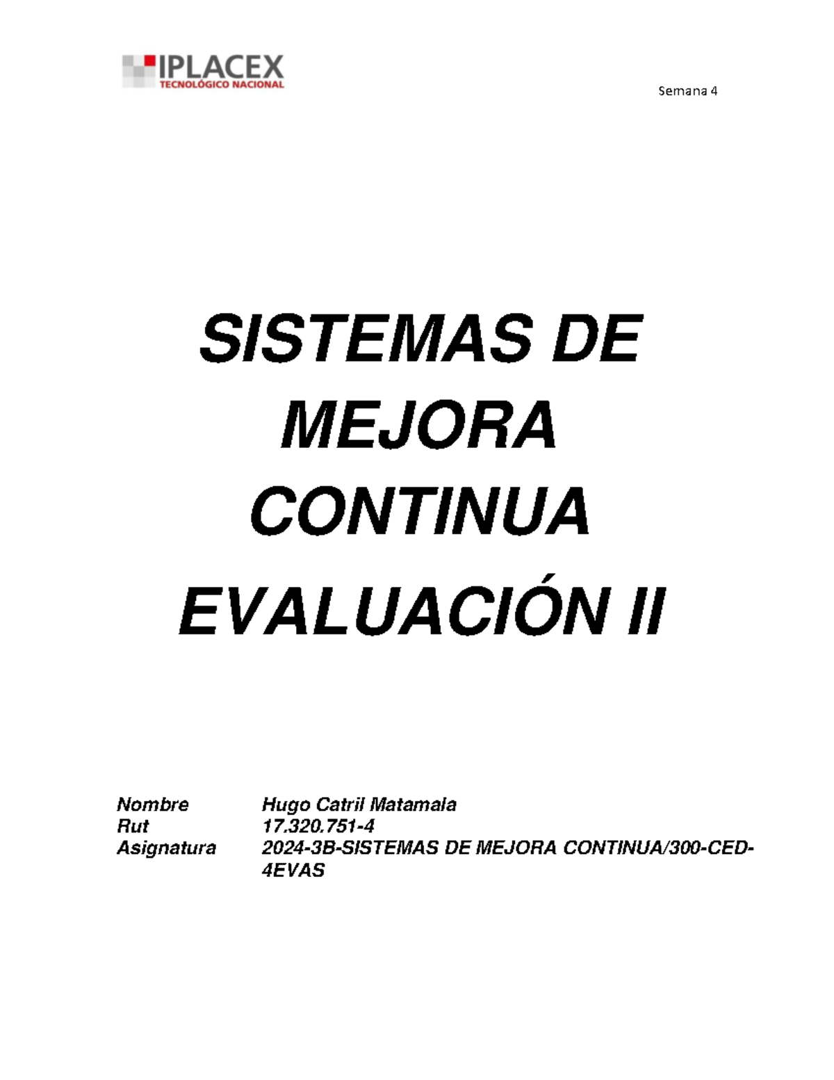 Sistemas de Mejora Continua: Evaluación II - Análisis y Propuestas ...