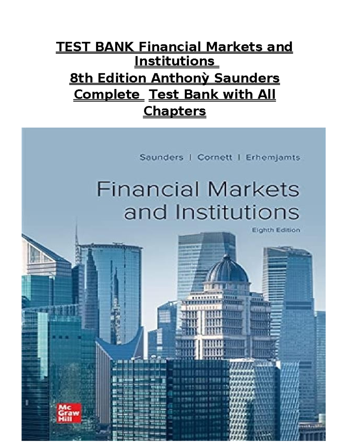 TEST BANK Financial Markets and Institutions 8th Ed. Chapters 1-25 ...