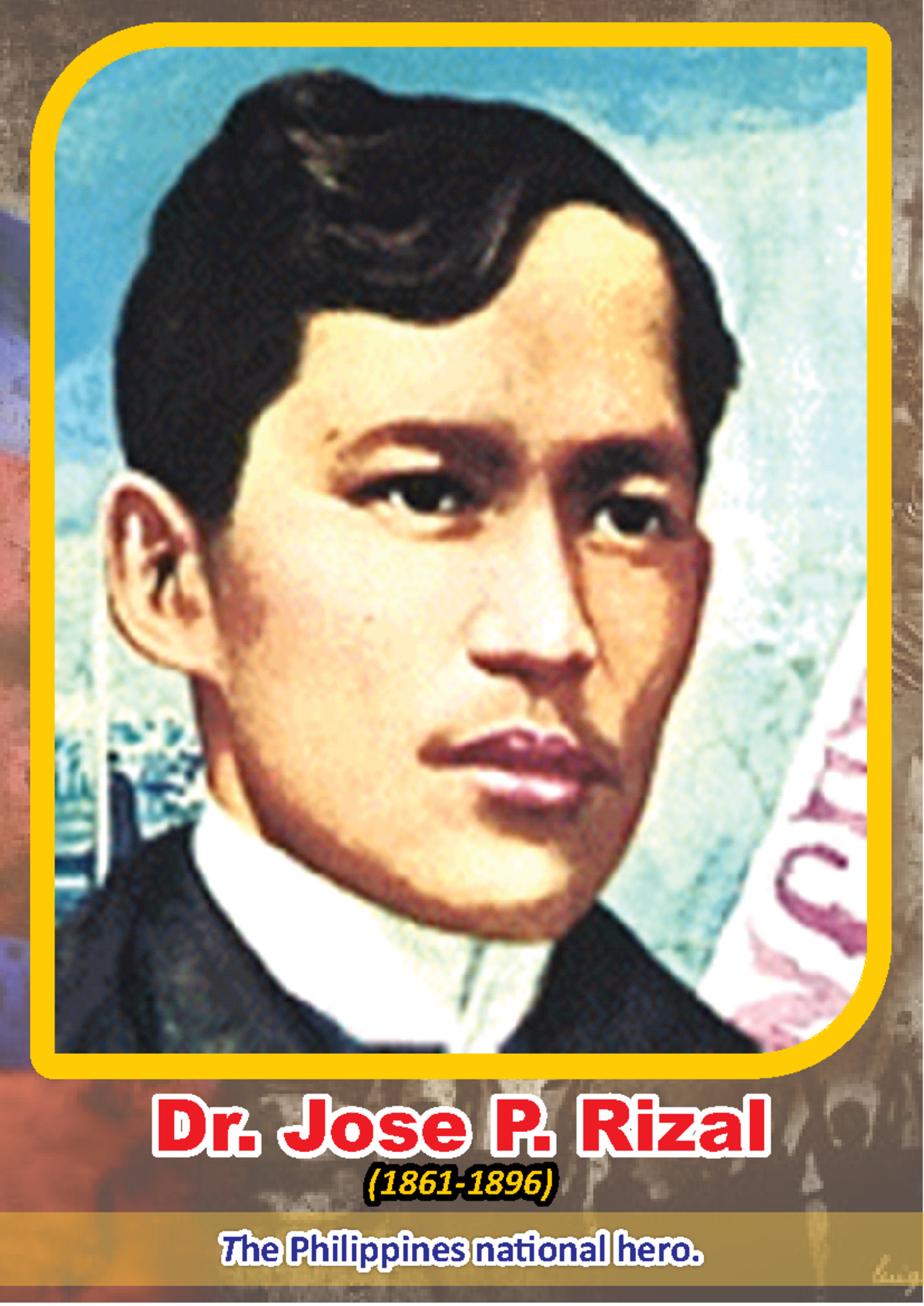 National heroes - Dr. Jose P. RizalDr. Jose P. Rizal (1861-1896)(1861 ...