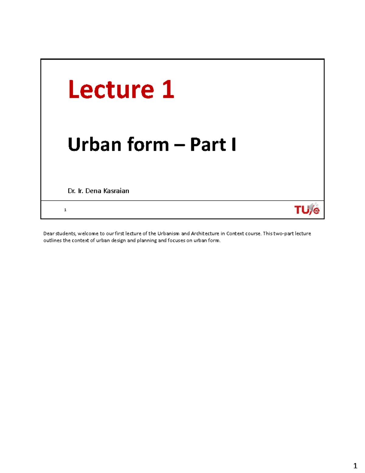 Lecture 1: Urban Form - Part I - Studeersnel