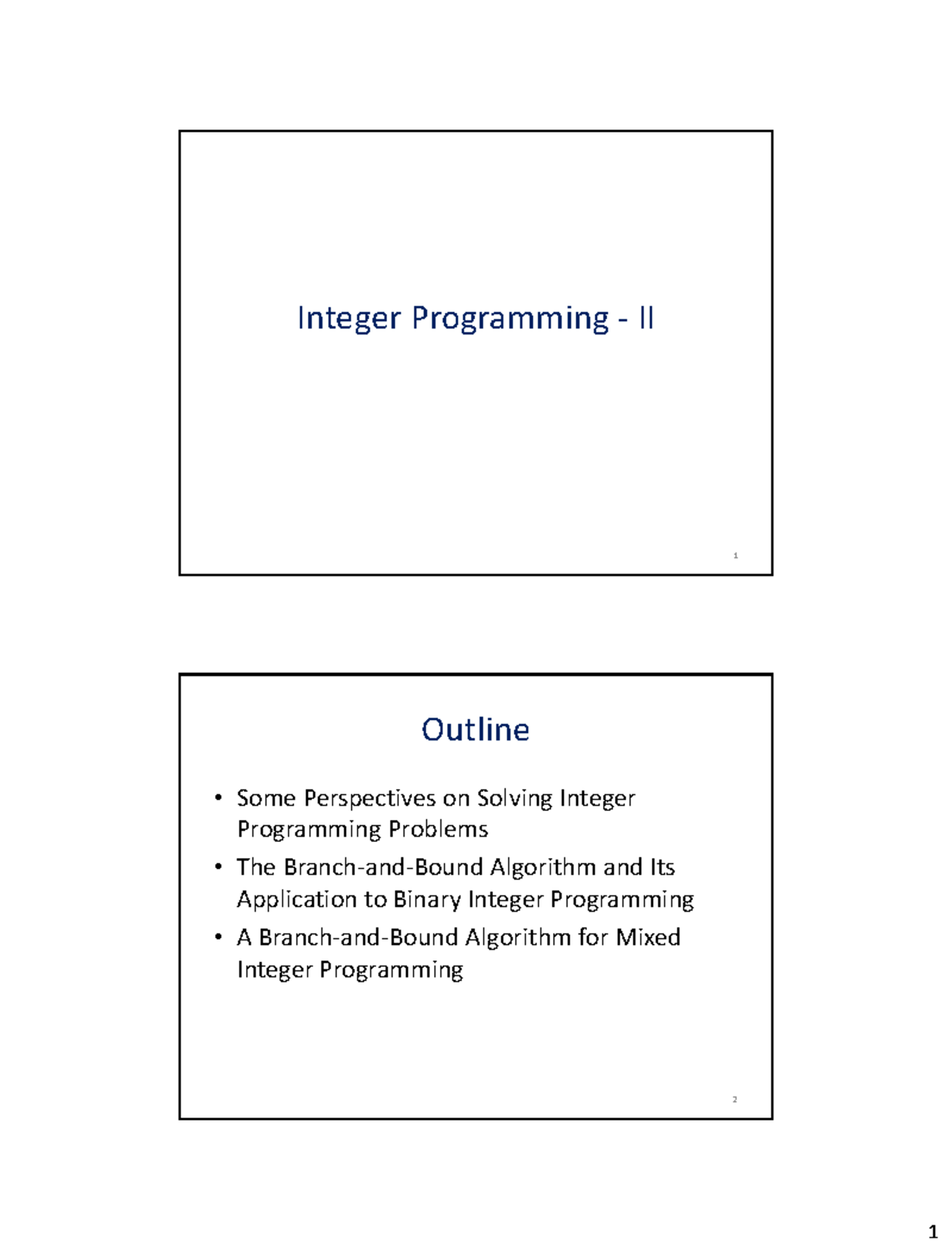 Integer Programming Handouts II: Analysis & Branch-and-Bound Techniques ...