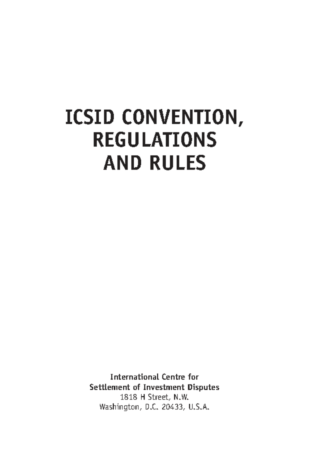 ICSID Convention, Regulations & Rules Overview (April 2006) - Studocu