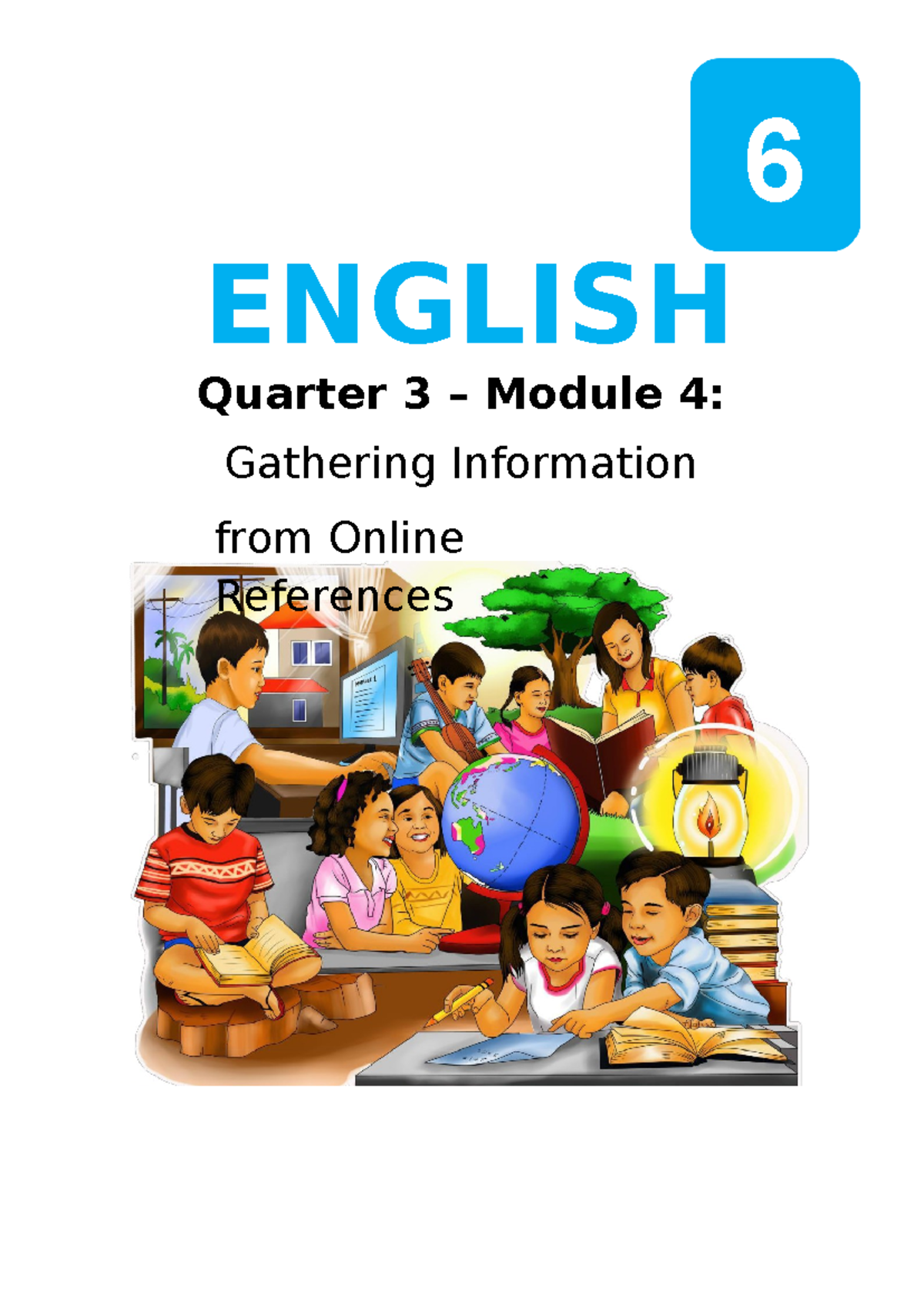 Grade 6 English - Quarter 3 Module 4: Online Information Gathering ...