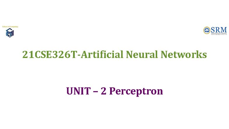 Unit 2: Perceptron Concepts and Learning in Neural Networks - Studocu