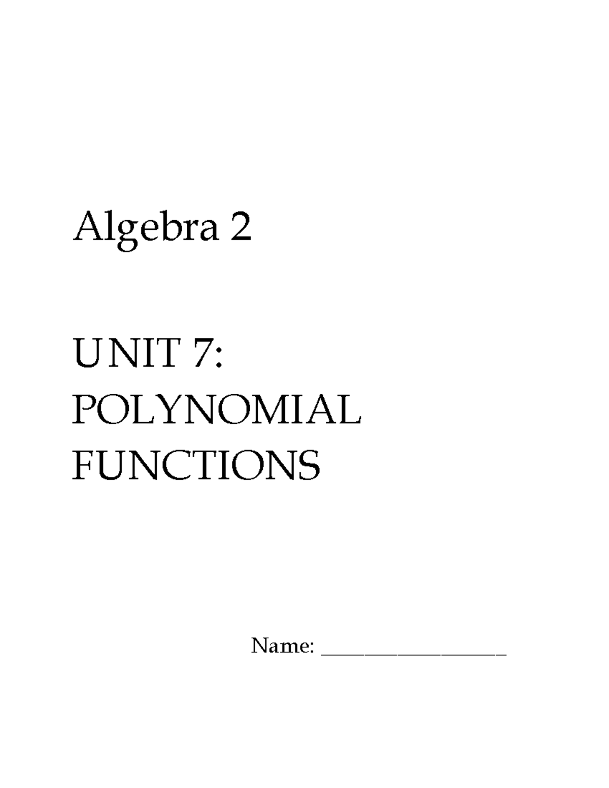 P7 Unit 7: Polynomial Functions and Their Properties Notes - Studocu
