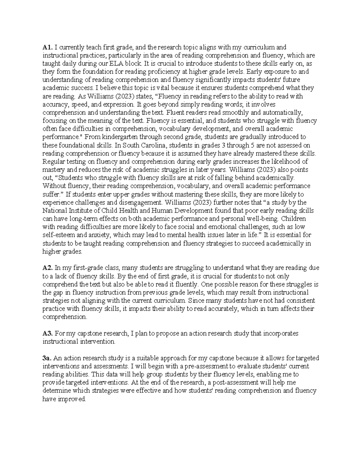 D180 Task 4 - Passed - A1. I currently teach first grade, and the ...