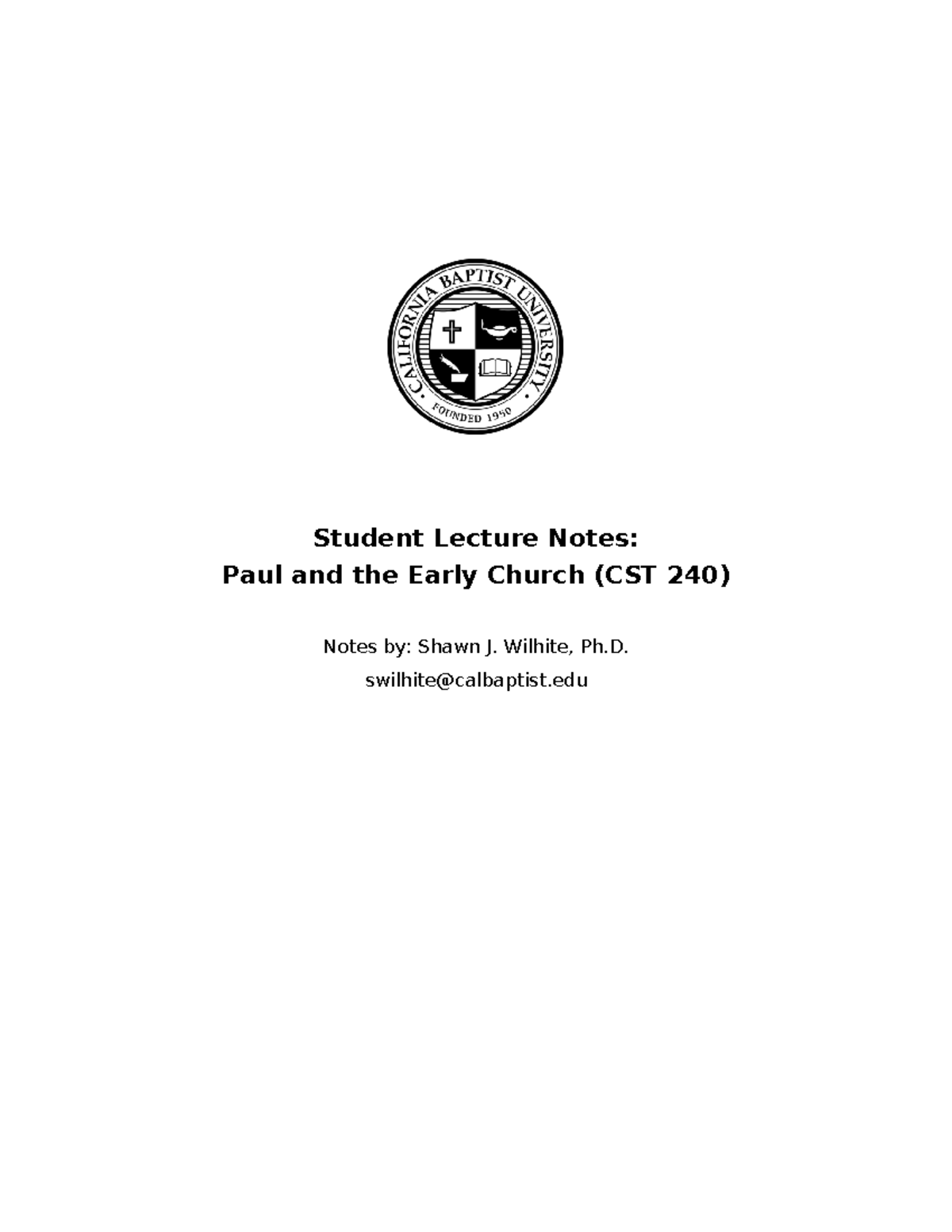 CST 240 Lecture Notes: Paul and the Early Church by Dr. Wilhite - Studocu