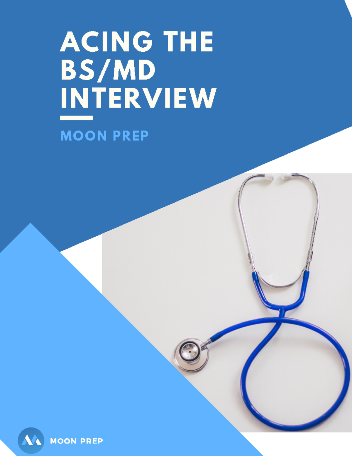 The bs md interview guide - BS/MD INTERVIEW M O O N P R E P college ...