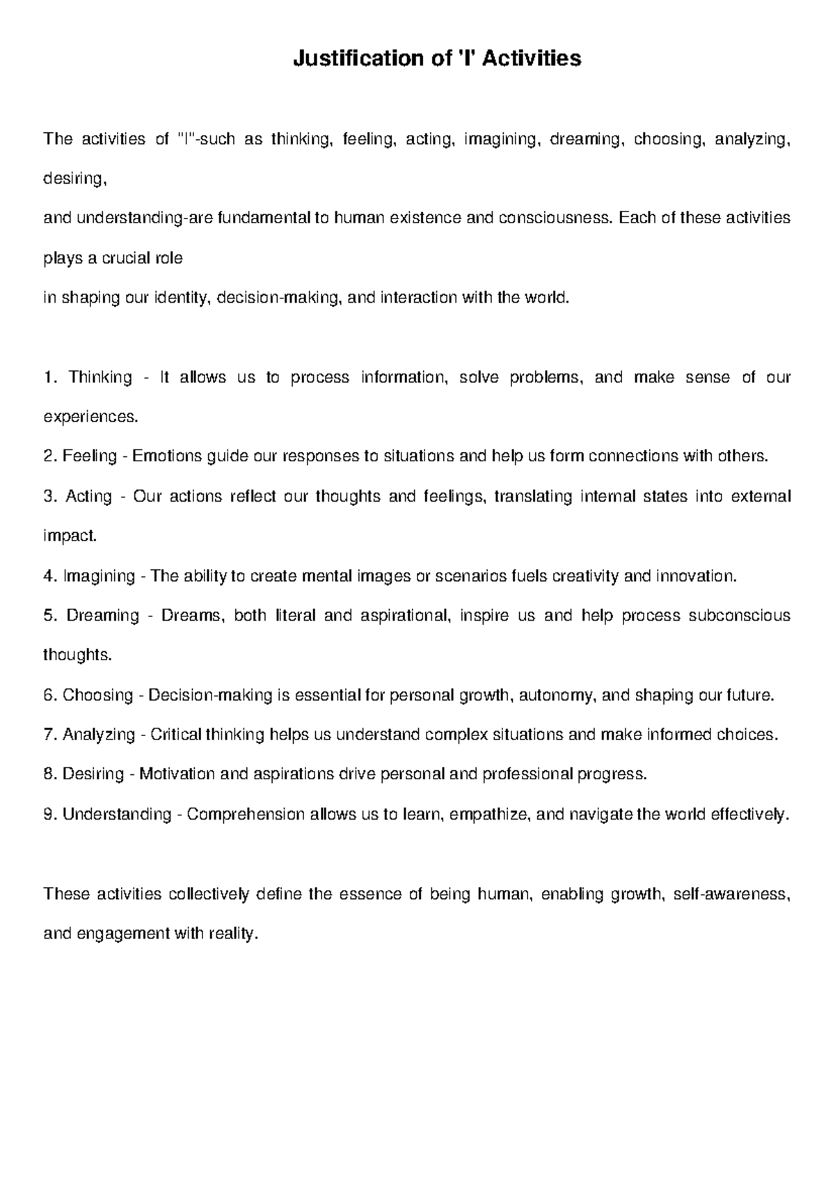 Justification of I Activities - Each of these activities plays a ...
