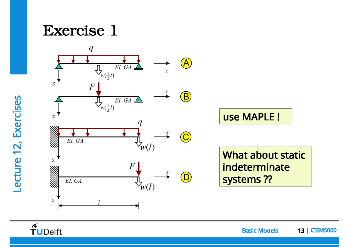 TUDelft Statics Lecture 12 Exercise 1: Timoshenko Beam Analysis ...