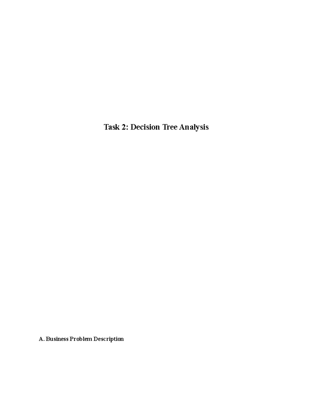 C207 Task 2 - Decision Tree Analysis and Business Recommendations - Studocu
