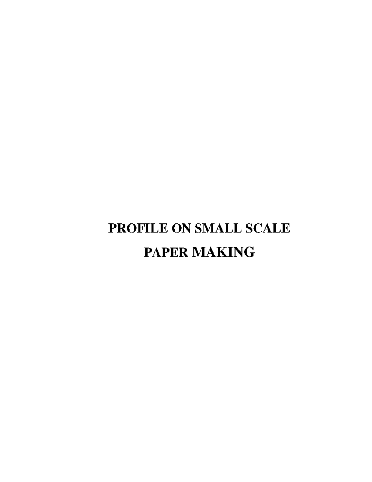 Profile ON Small Scale Paper Making - PROFILE ON SMALL SCALE PAPER ...