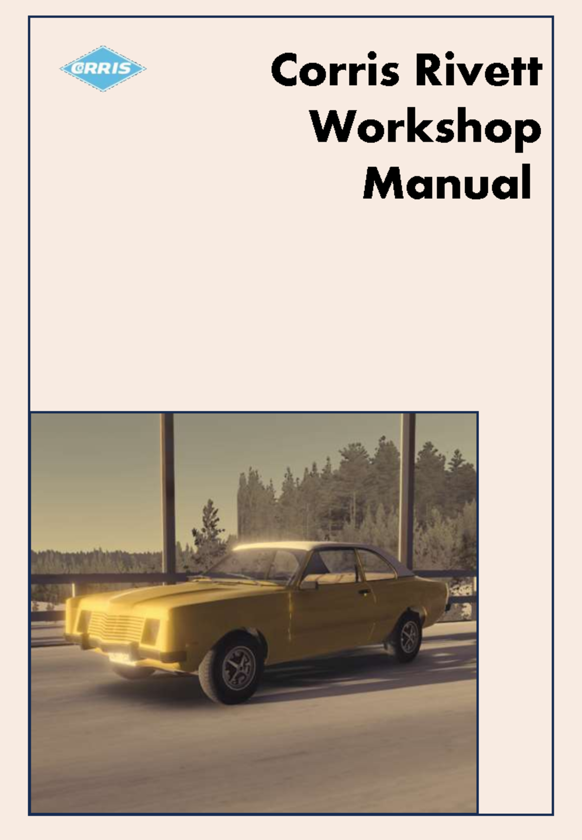 Corris Rivett Workshop Manual: Comprehensive Vehicle Assembly Guide ...