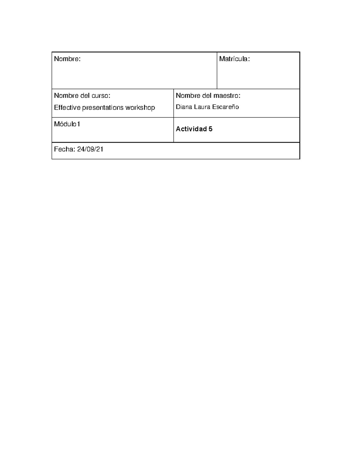 ACT5 Presentacionefectiva - Nombre: Matrícula: Nombre del curso ...