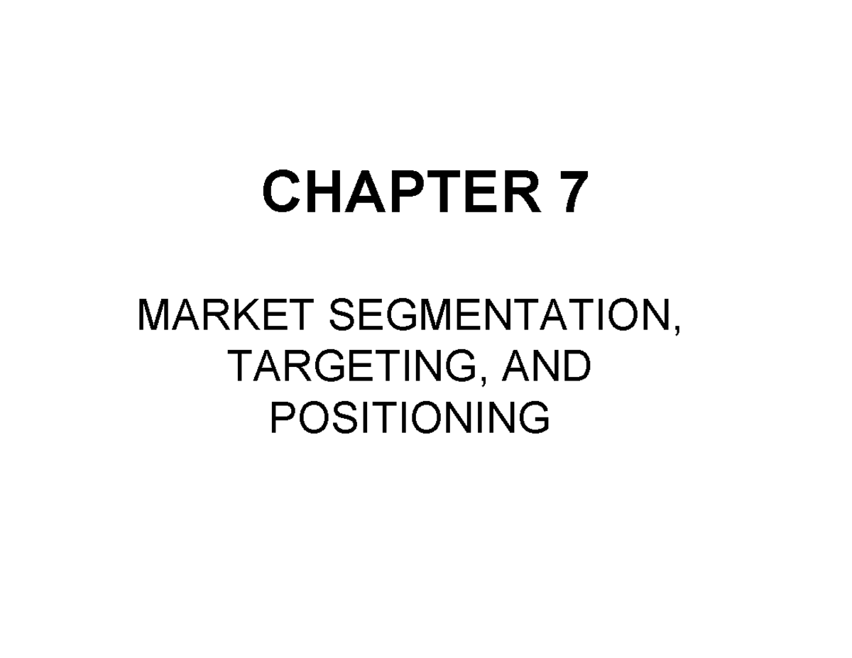 Chapter 7 PDF - Market Segmentation, Targeting & Positioning Notes ...