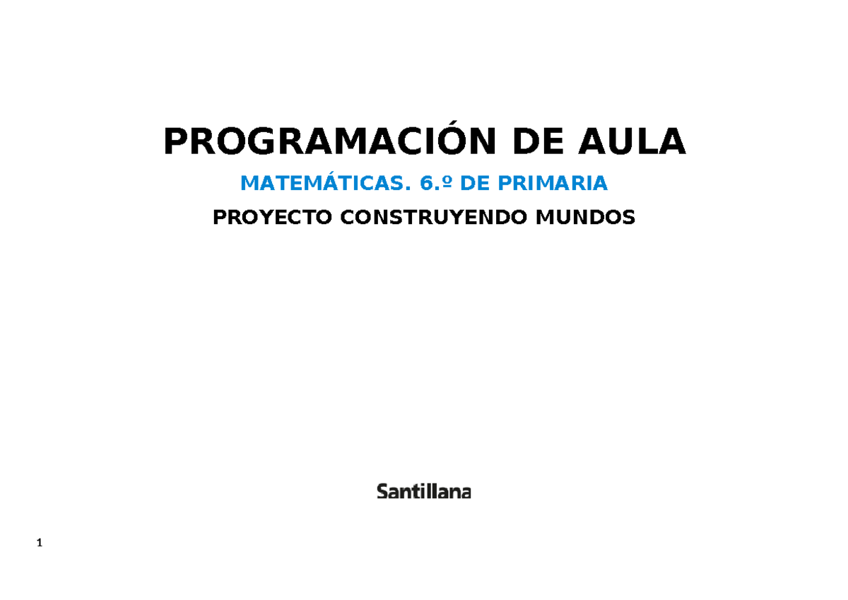 PROGRAMACIÓN DE MATEMÁTICAS 6.º PRIMARIA - PROYECTO CONSTRUYENDO MUNDOS ...