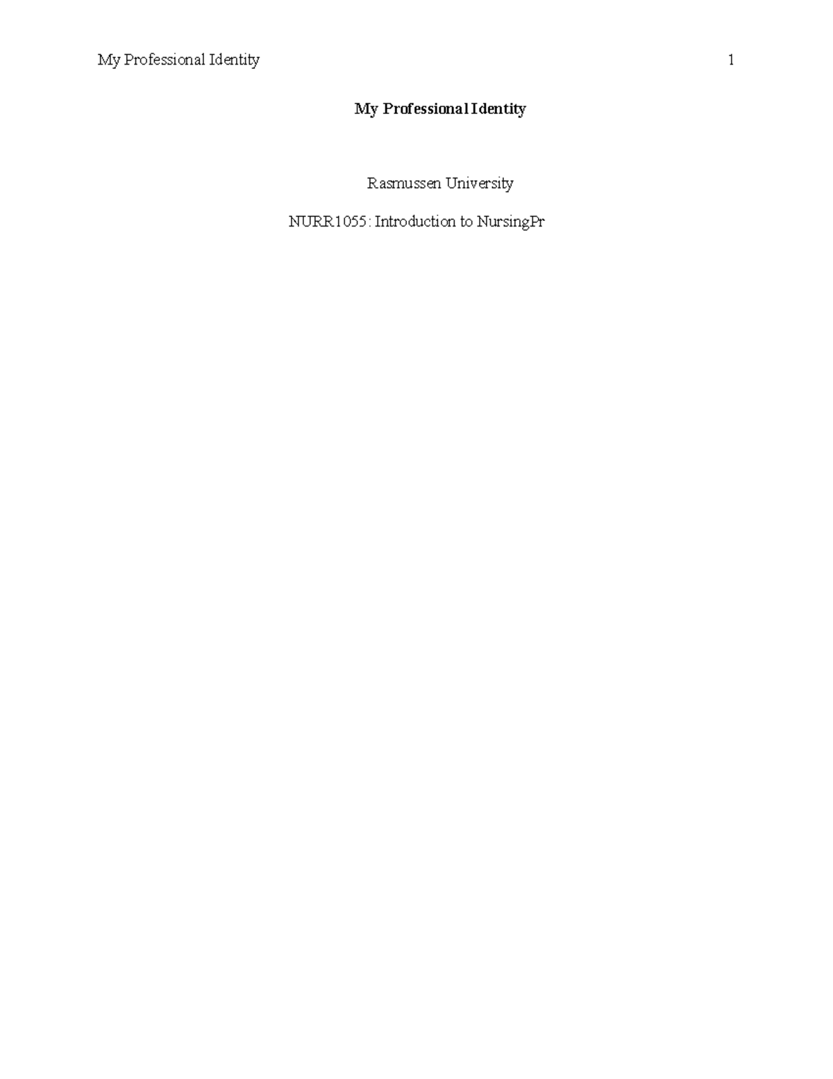 Intro to Nursing Course Project My Professional Identity - My ...