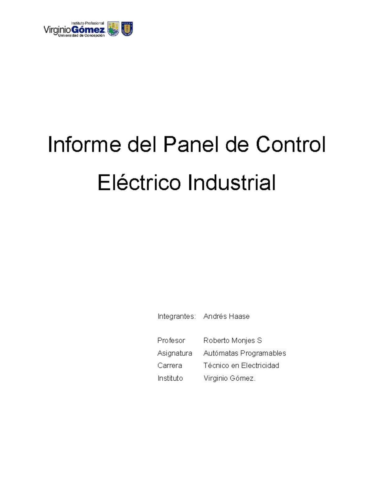 Informe sobre Panel de Control Eléctrico Industrial - Autómatas ...