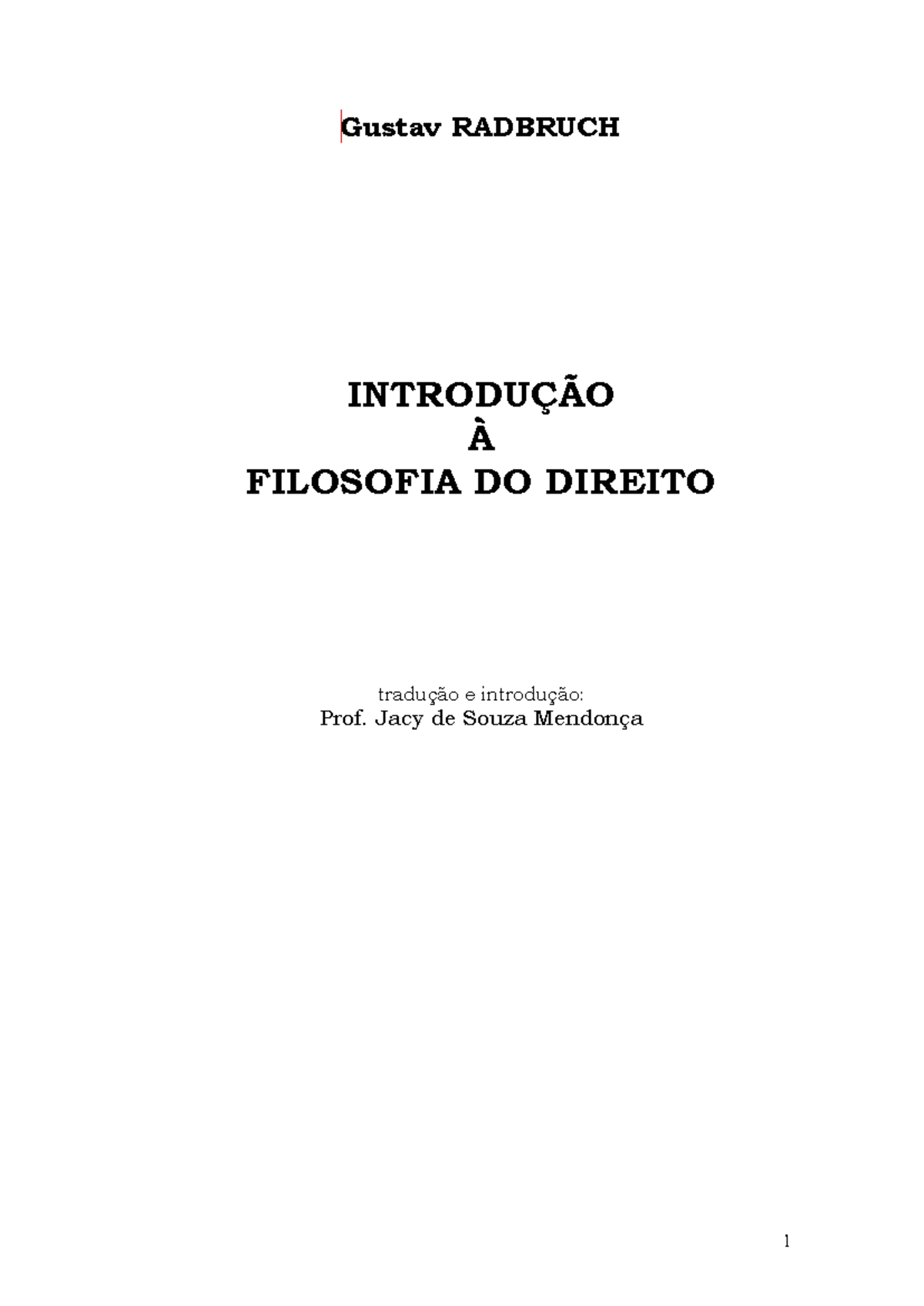Introdução à Filosofia do Direito - Gustav Radbruch (Tradução Prof ...