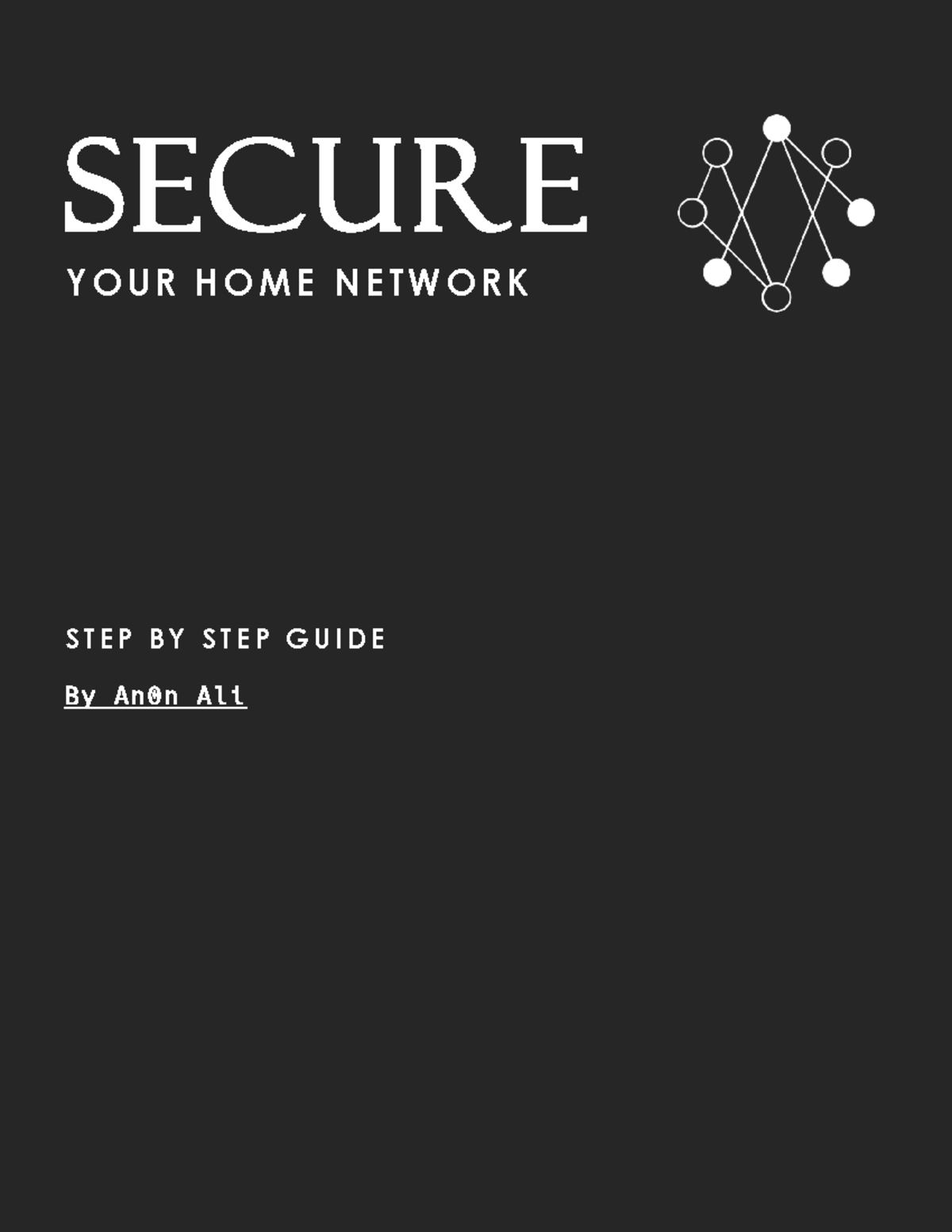 Home Network Security Guide - SECURE Y O U R HO M E N E TW O R K S T E ...