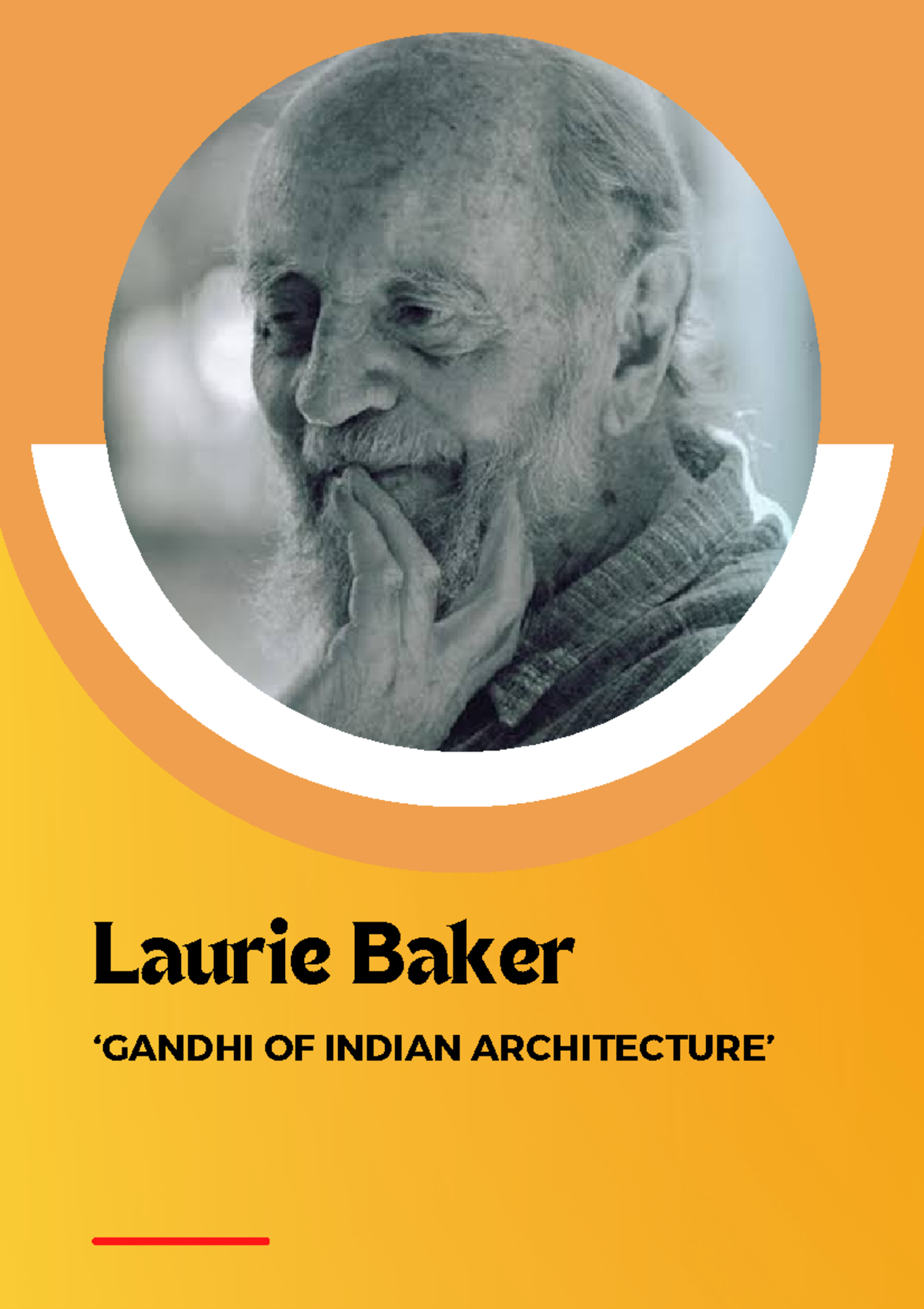 Laurie Baker: Pioneering Sustainable Architecture Techniques - Studocu