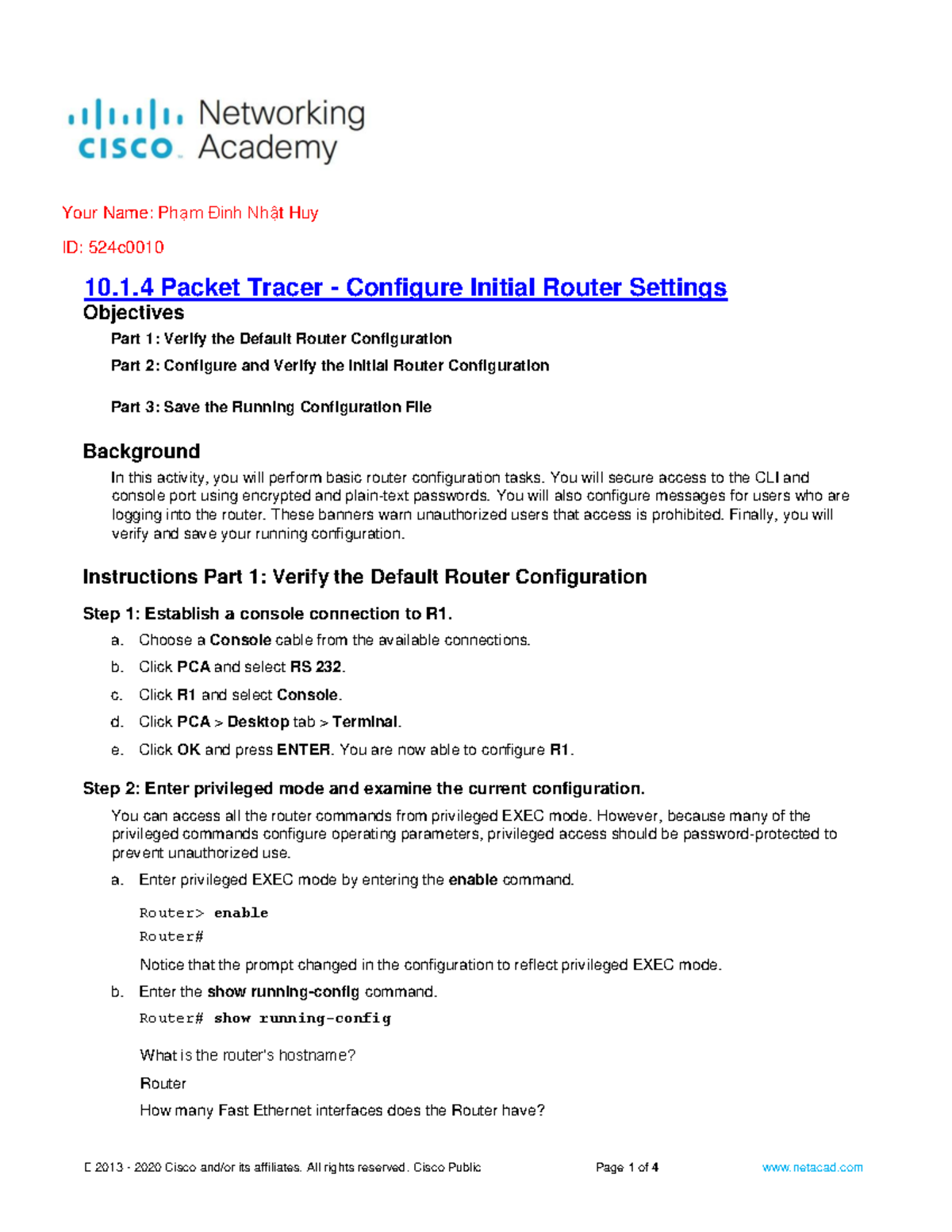 10.1.4 Packet Tracer - Initial Router Configuration Guide - Studocu