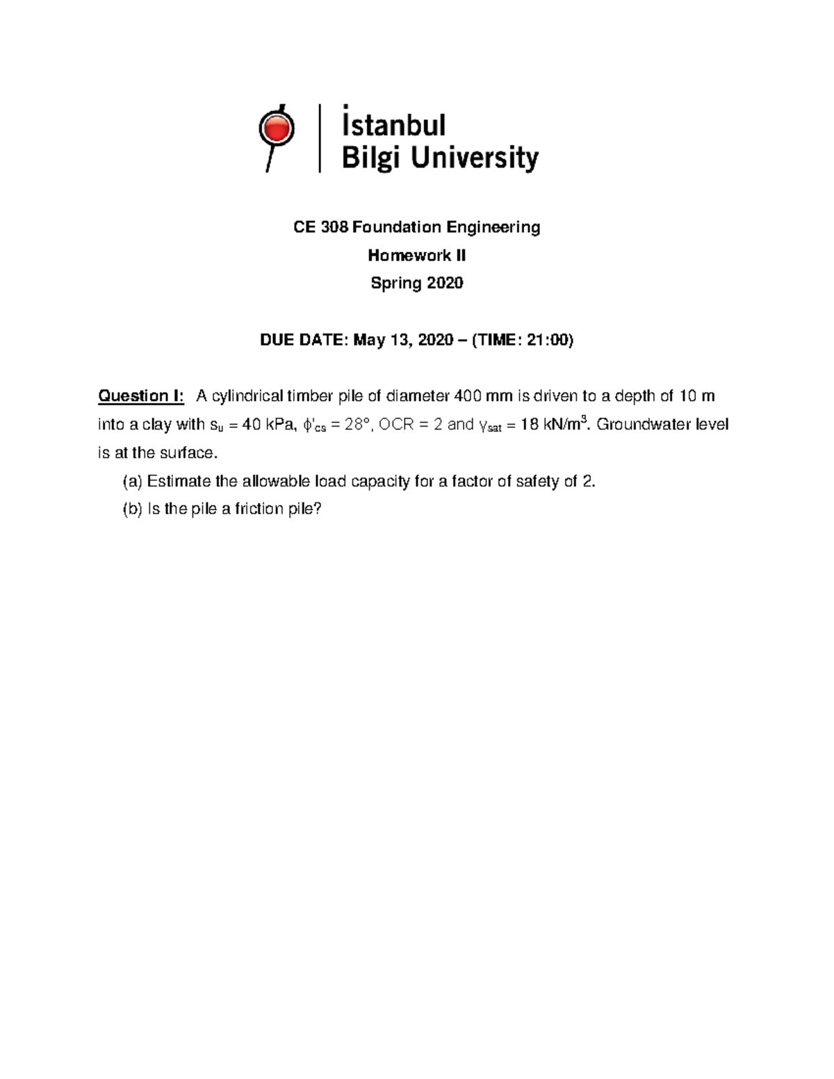 CE 308 Foundation Eng. Assignment: Load Capacity & Pile Analysis - Studocu