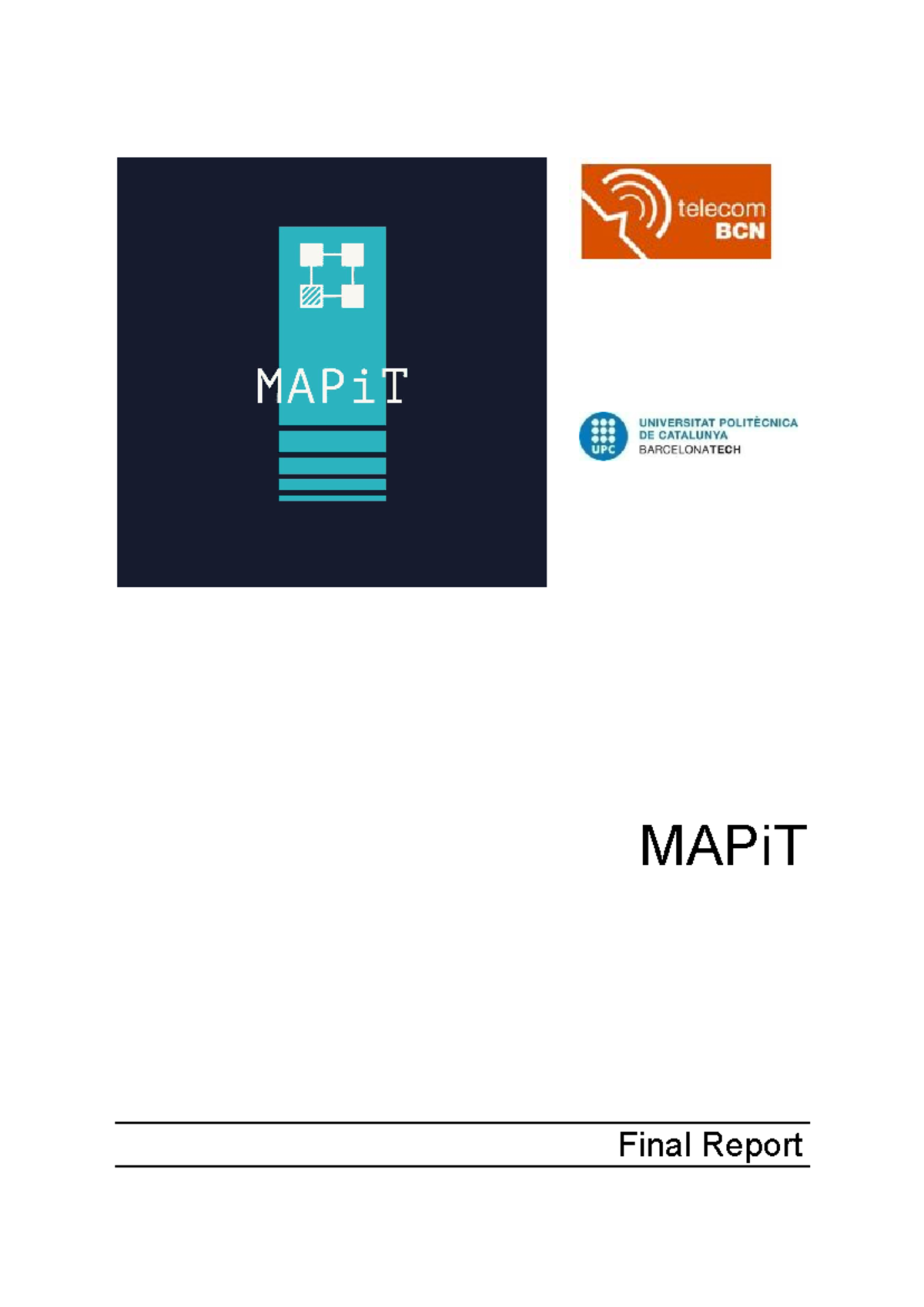 Final report Grup C - MAPiT Final Report Final Report MAPiT Date: 15/12 ...
