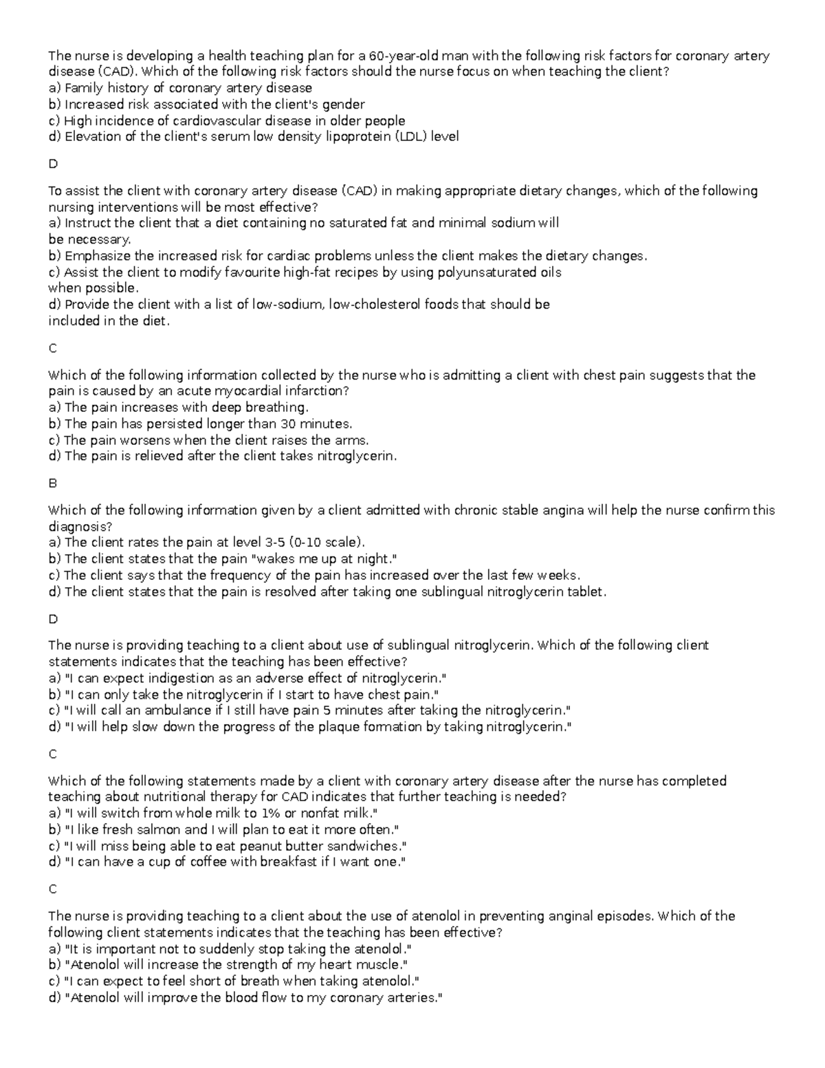 CAD ACS 2 - medsruge - The nurse is developing a health teaching plan ...
