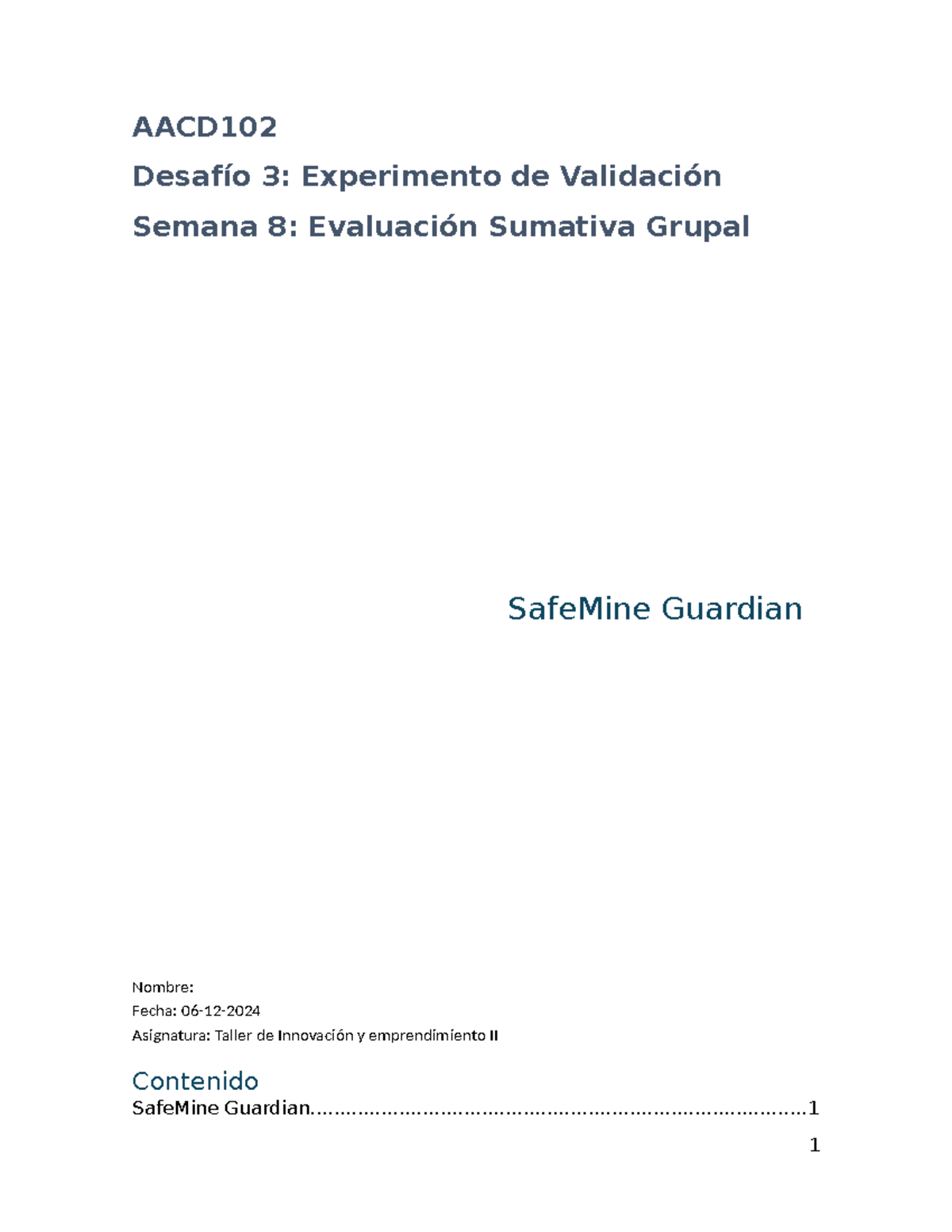 AACD 102 S8 - Validación del Experimento SafeMine Guardian en Semana 8 ...