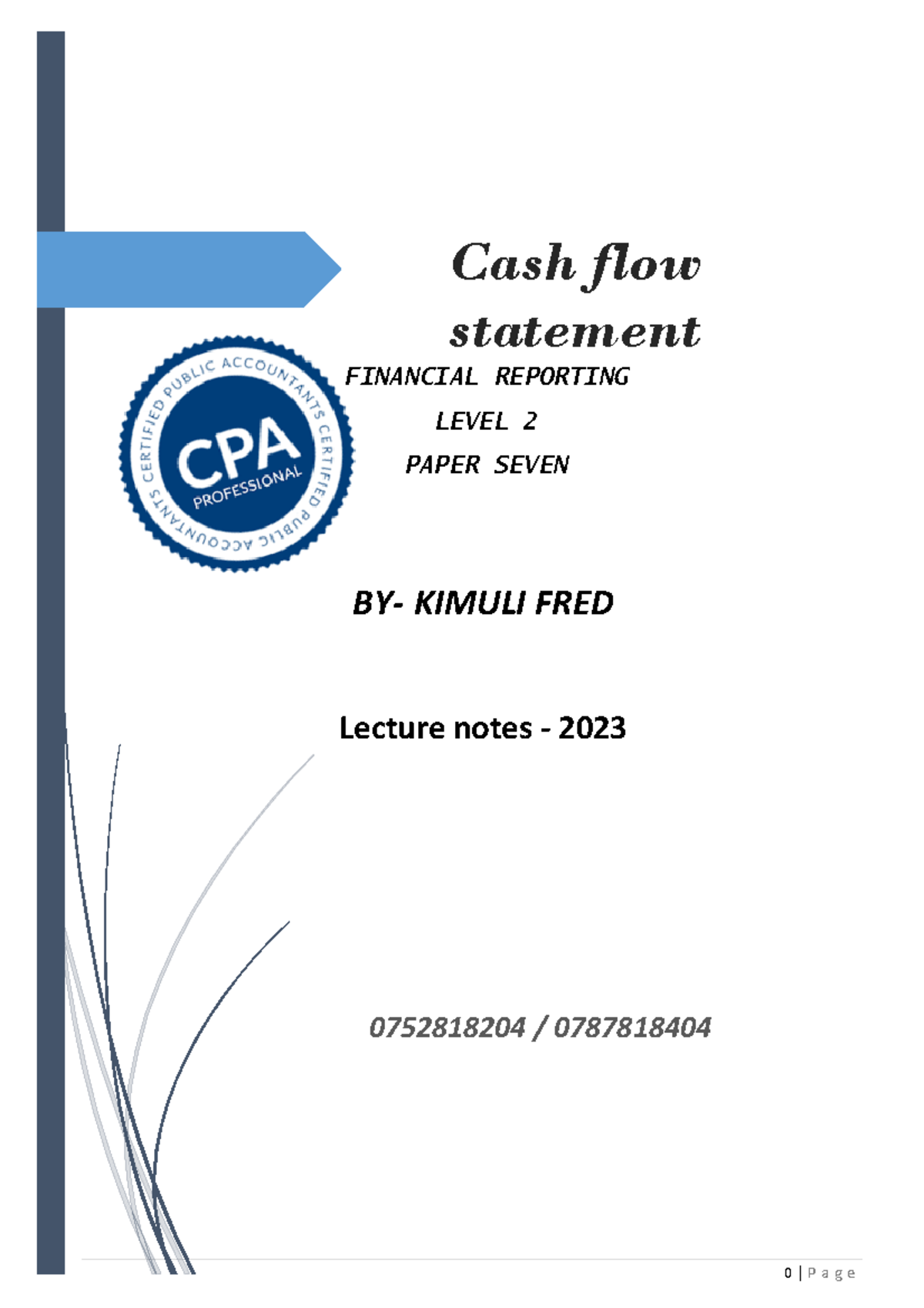 CASH FLOW Statements Overview as per IAS 7 - Lecture Notes 2023 - Studocu