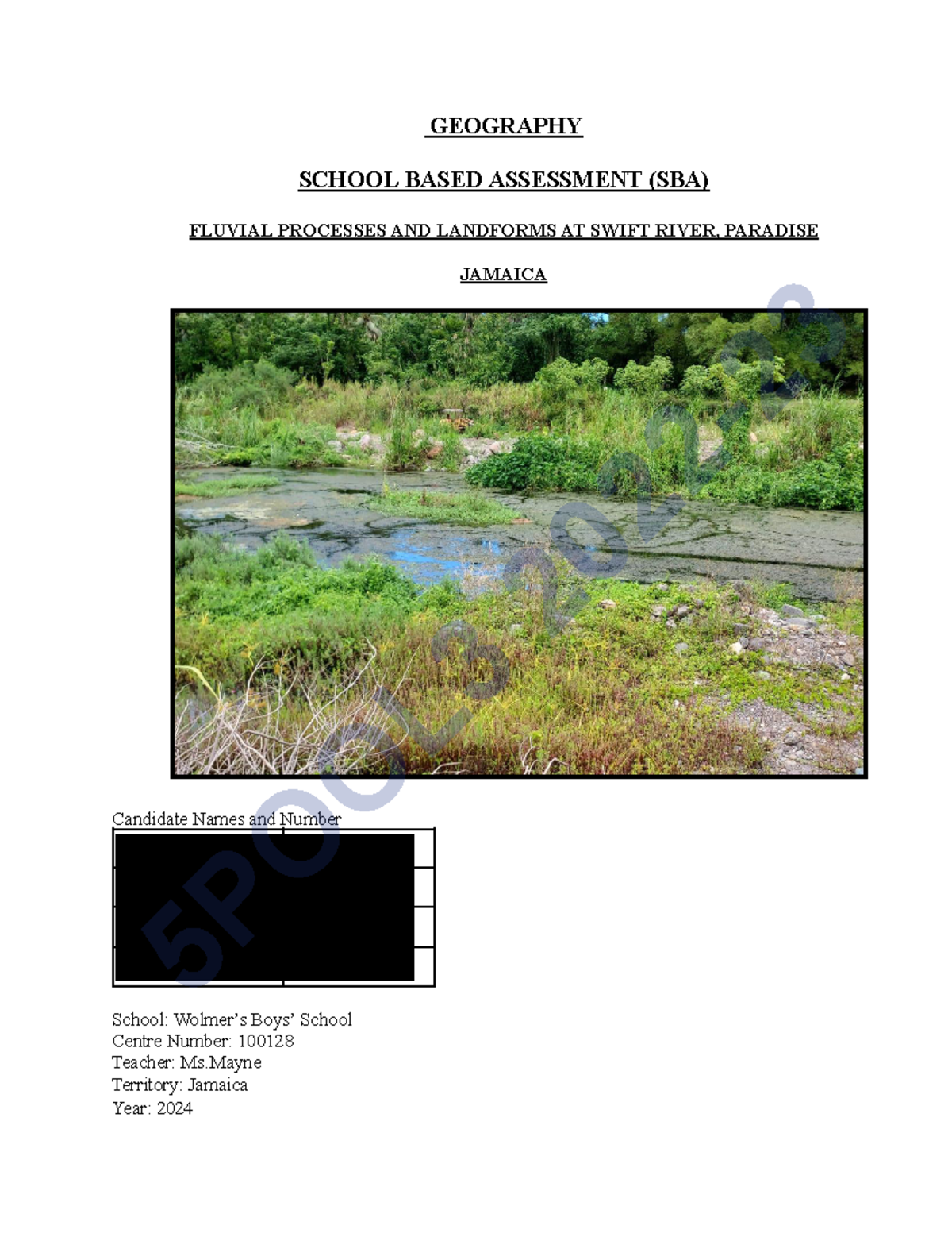 GEOGRAPHY SBA: FLUVIAL PROCESSES & LANDFORMS AT SWIFT RIVER, JAMAICA ...