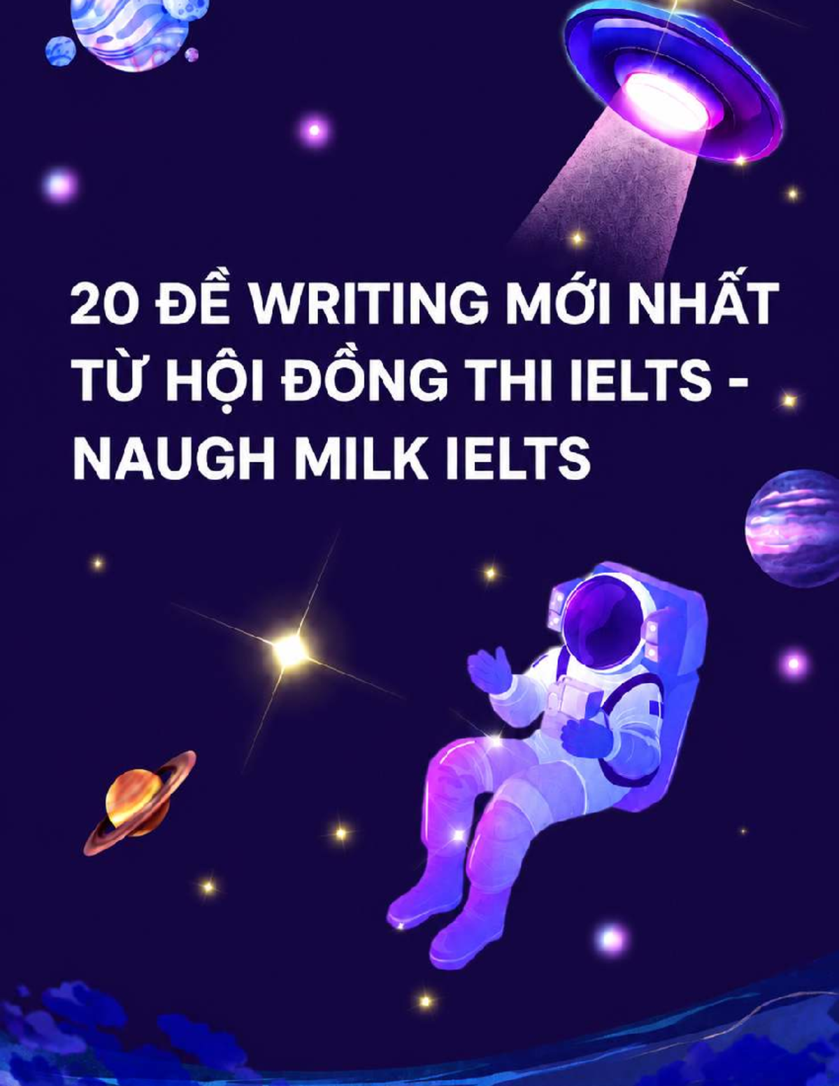 20 ĐỀ WRITING MỚI NHẤT CHO THI IELTS NAUGH MILK - Studocu