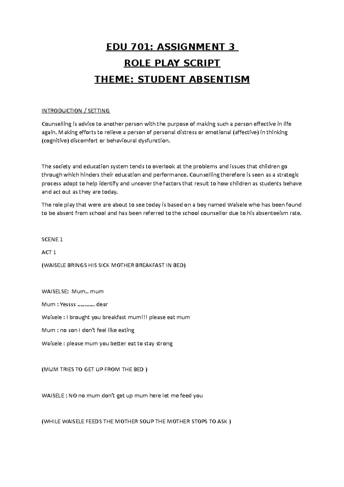 Role play on student absenteeism - EDU 701: ASSIGNMENT 3 ROLE PLAY ...
